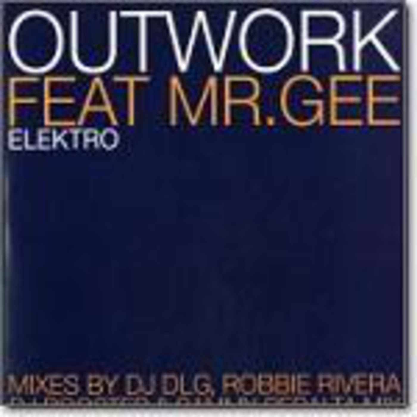 Outwork Feat Mr Gee