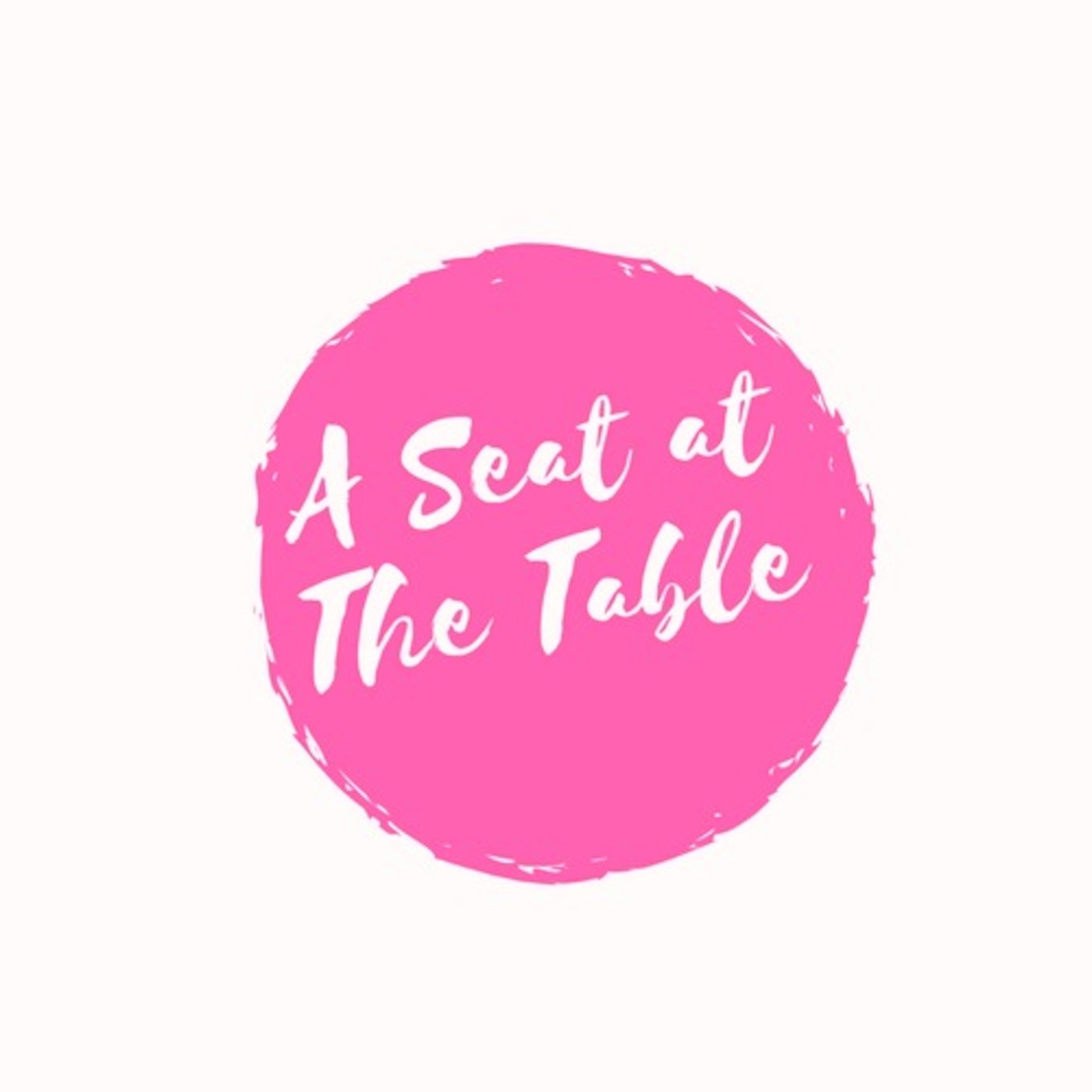 A Seat at The Table Podcast