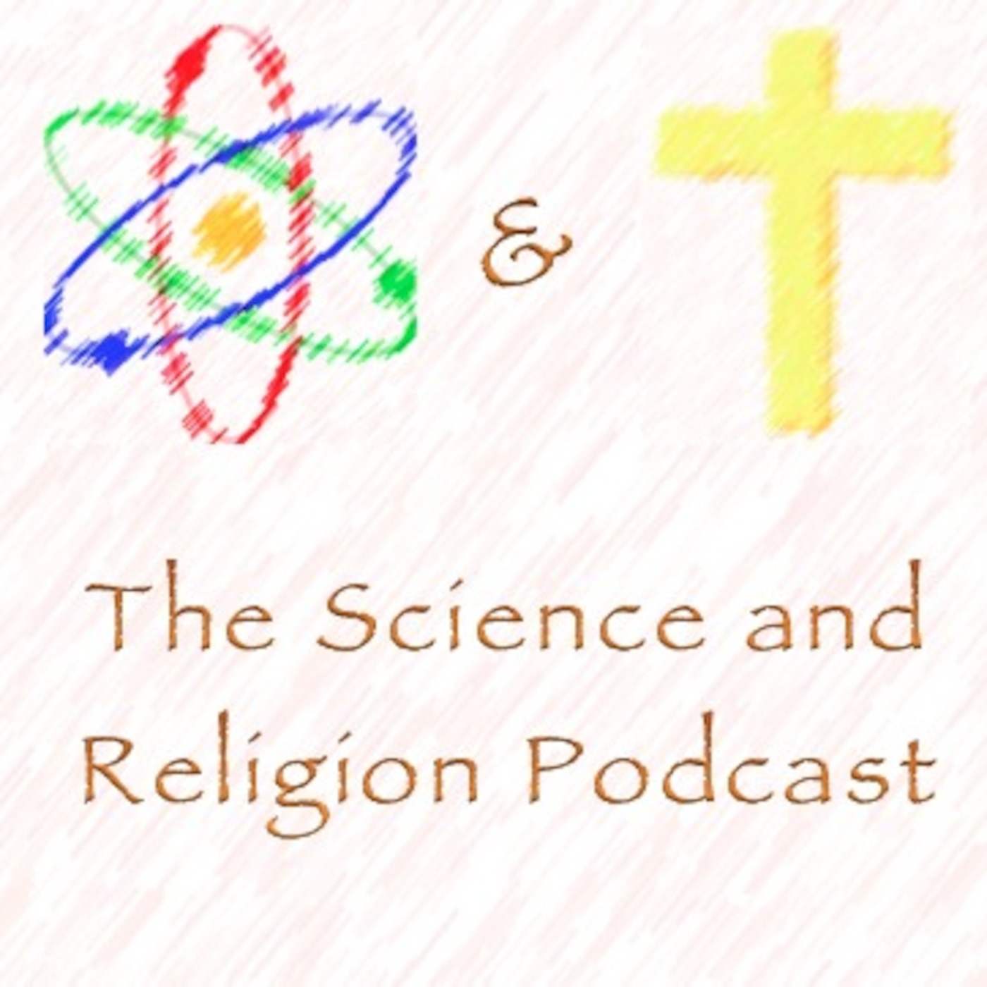 The Science and Religion Podcast