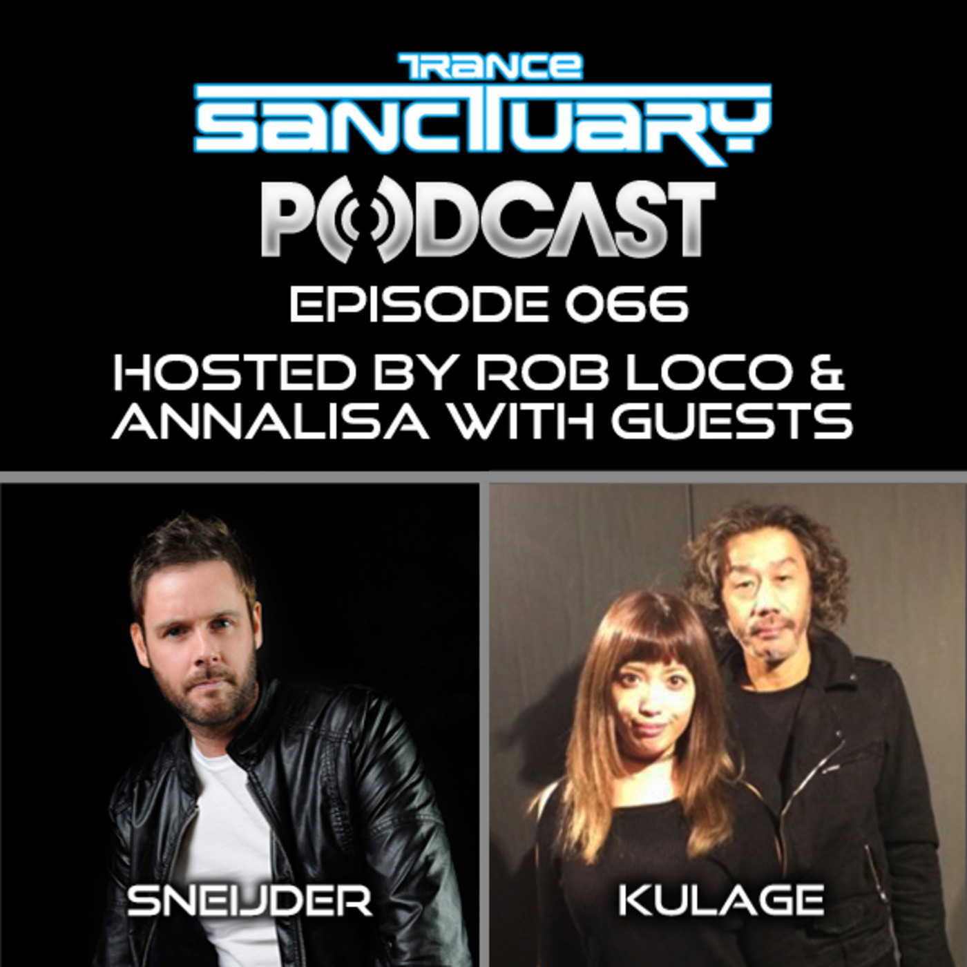 Trance Sanctuary Podcast 066 featuring Sneijder & Kulage