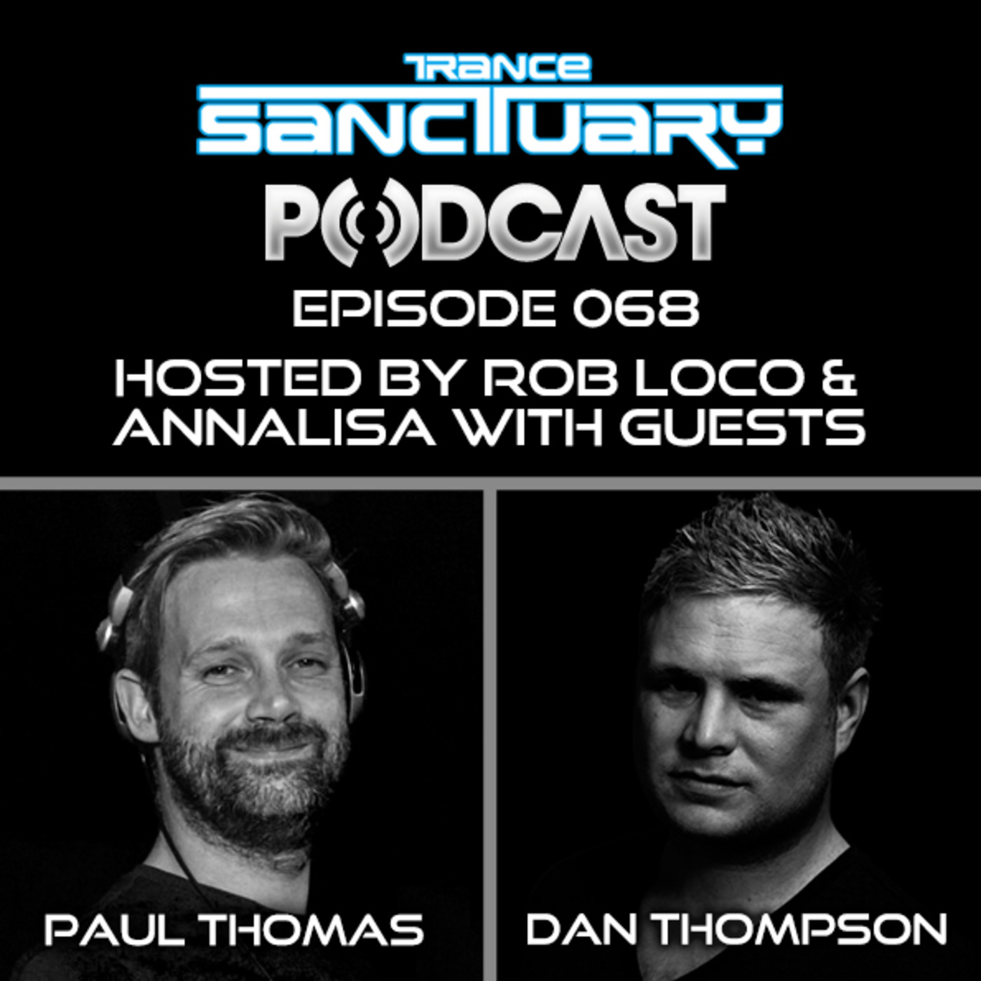 Trance Sanctuary Podcast 068 with Paul Thomas & Dan Thompson