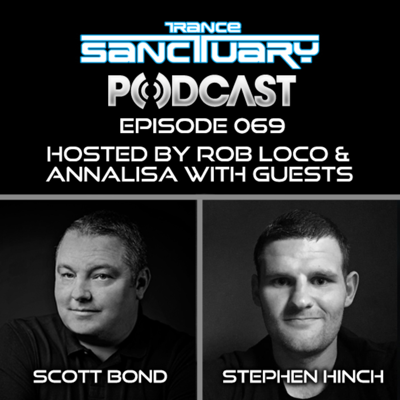 Trance Sanctuary Podcast Episode 069 with Scott Bond + Stephen Hinch