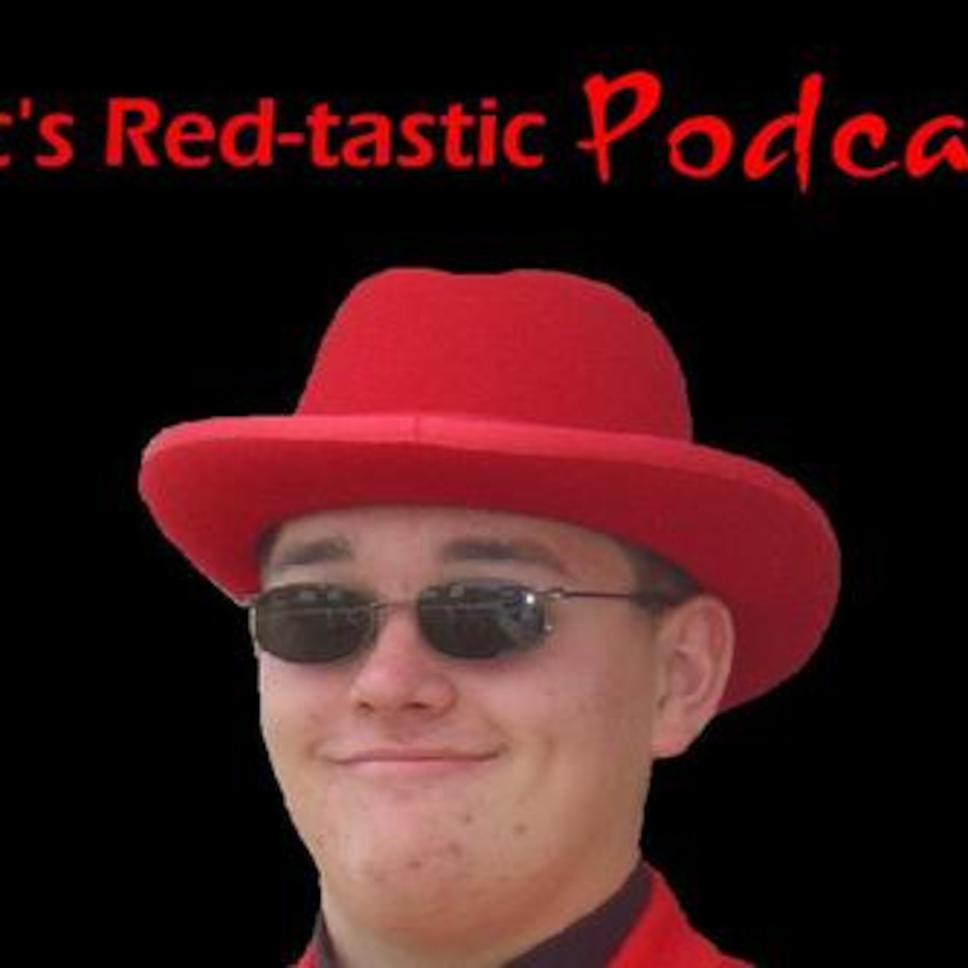 Eric\'s Red-tastic Podcast