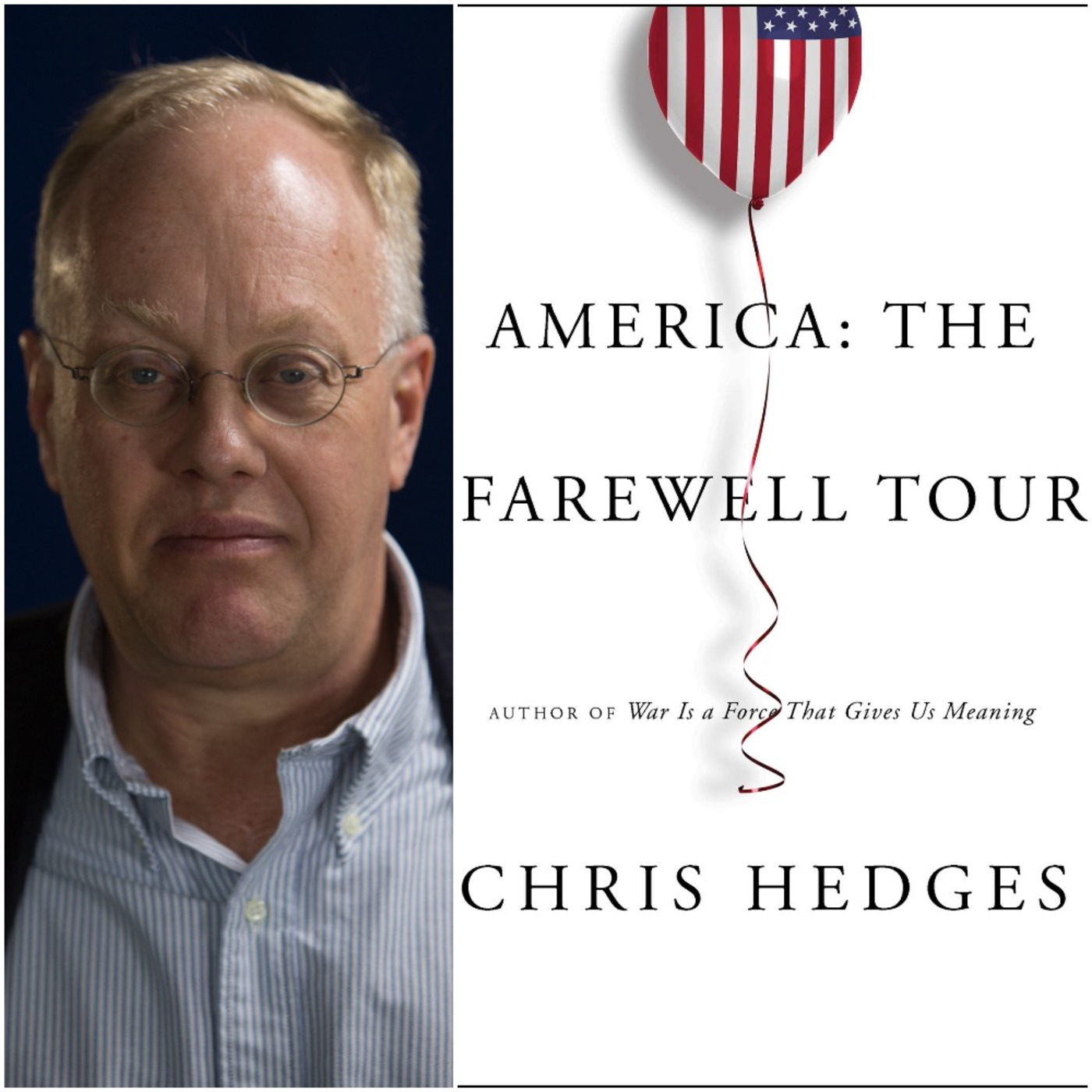 America: The Farewell Tour -- A Conversation with Chris Hedges