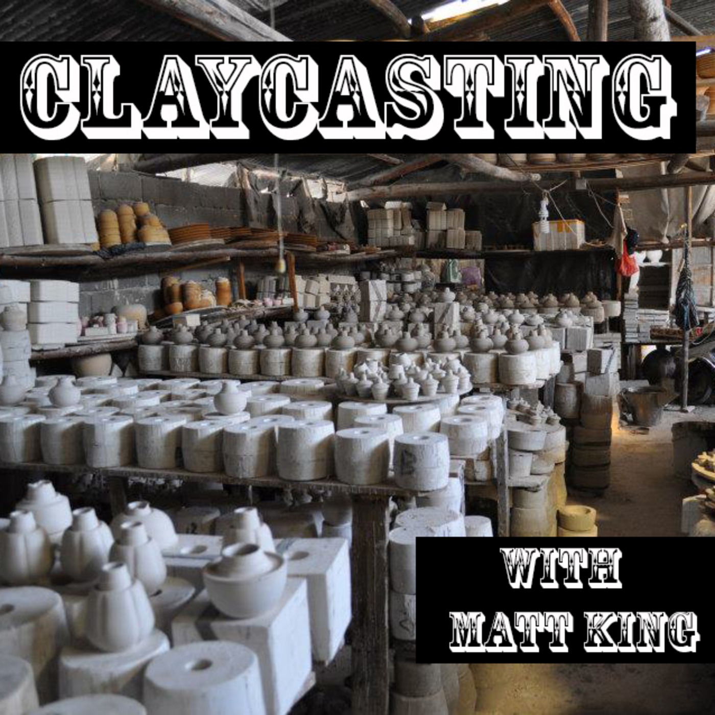 Claycasting