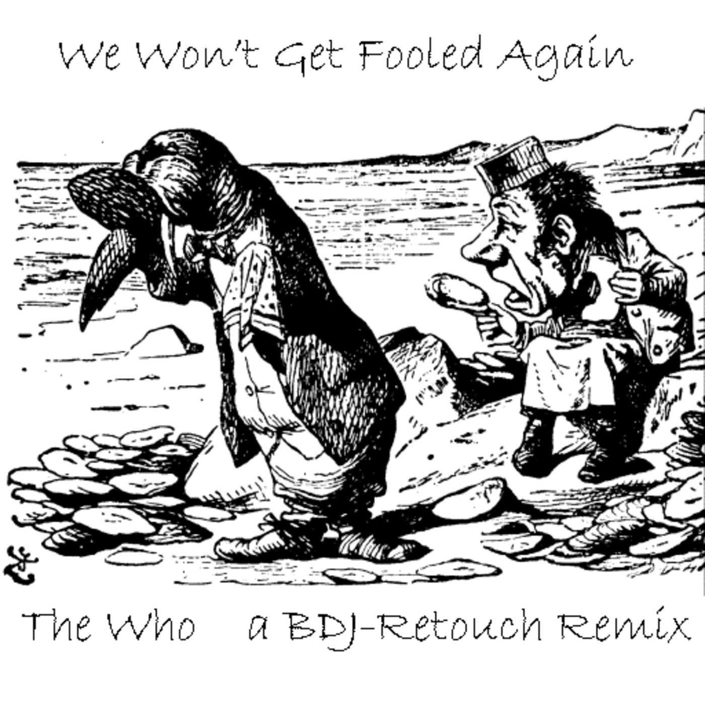 We Won't Get Fooled Again (BDJ-Retouch Remix) episode artwork