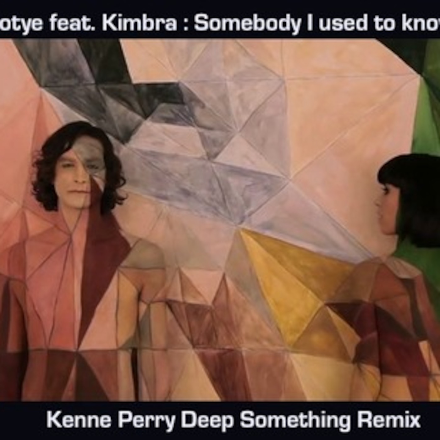 Gotye feat Kimbra - Somebody that I used to know (Kenne Perry Deep Something Remix)