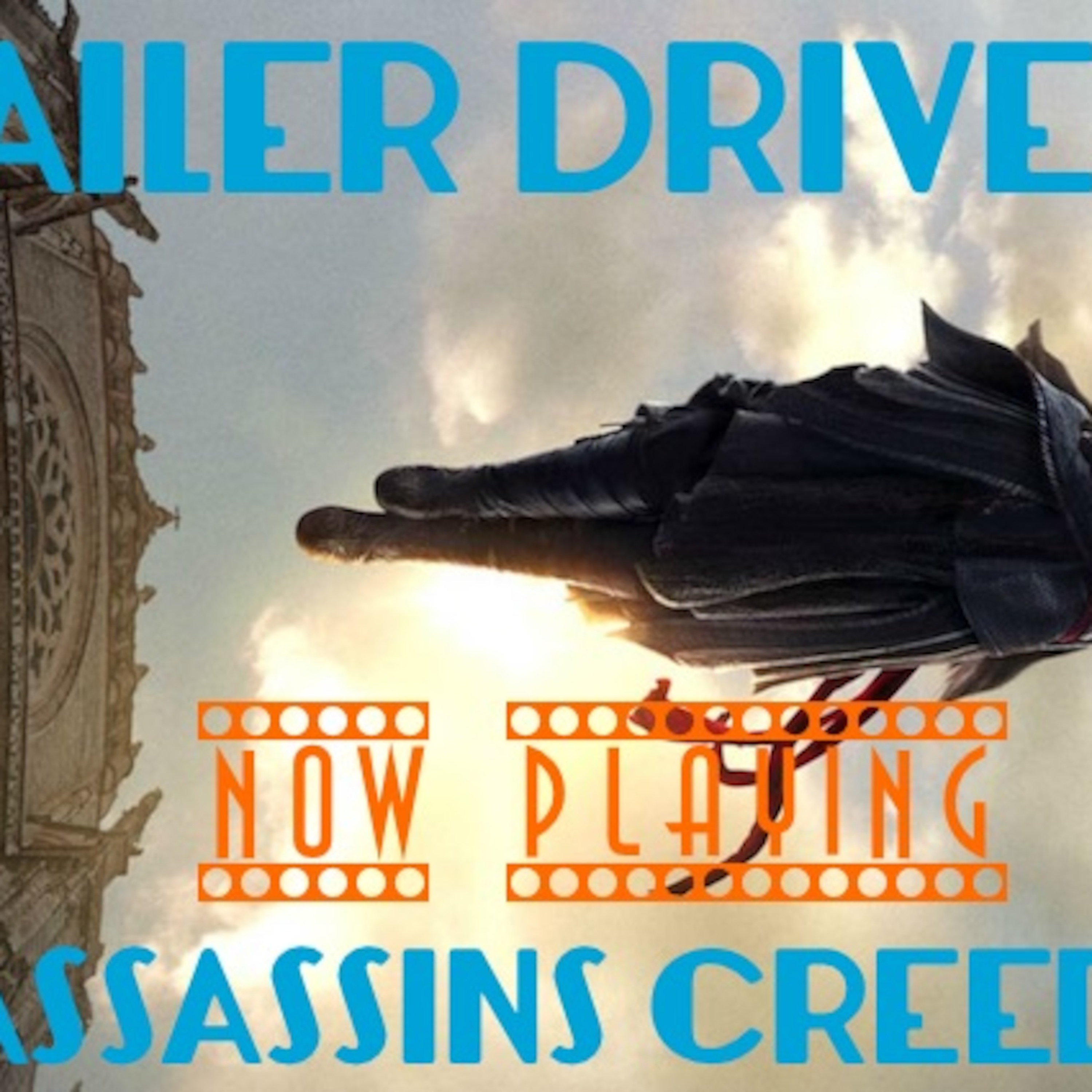 Assassin's Creed - Trailer Drive In - EP001 episode artwork