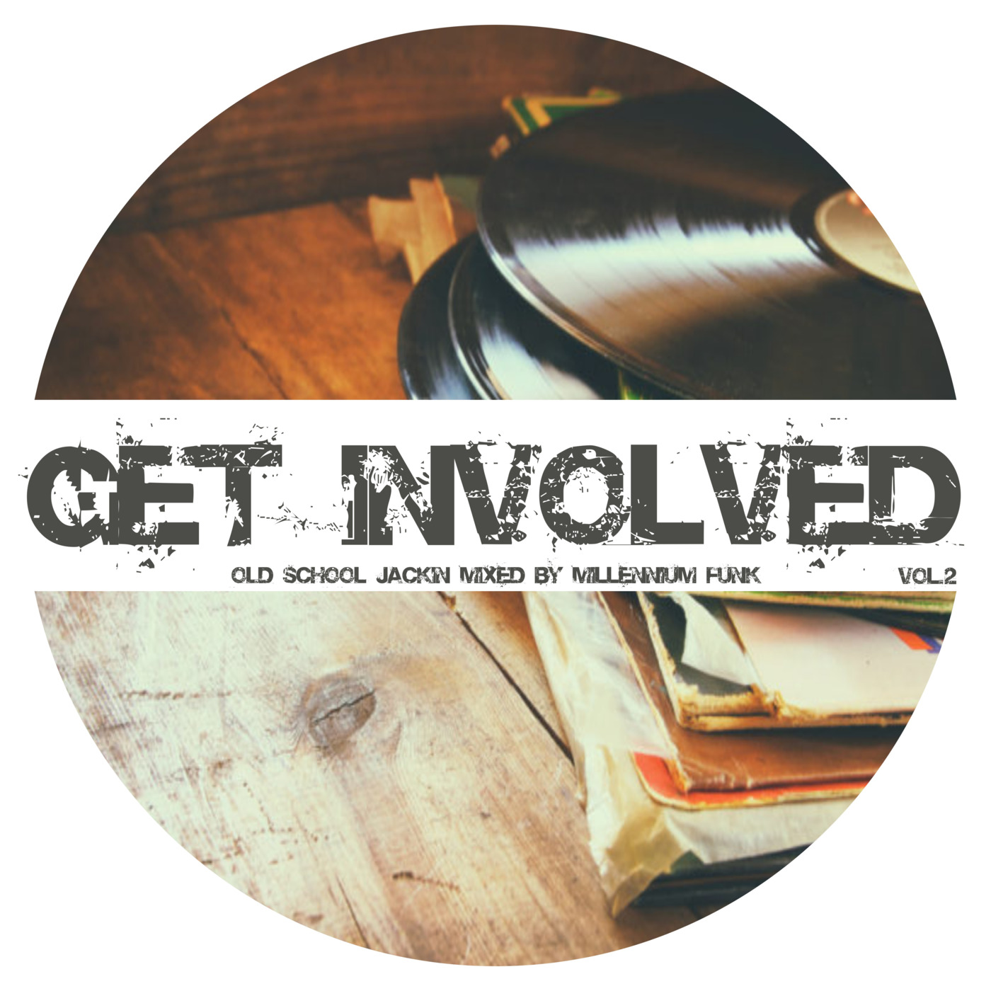 Episode 11: Millennium Funk - Get Involved vol.2 (Old School Jackin House)