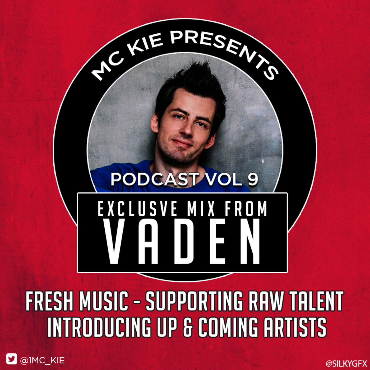 MC KIE Presents' Podcast Vol 9 with Vaden