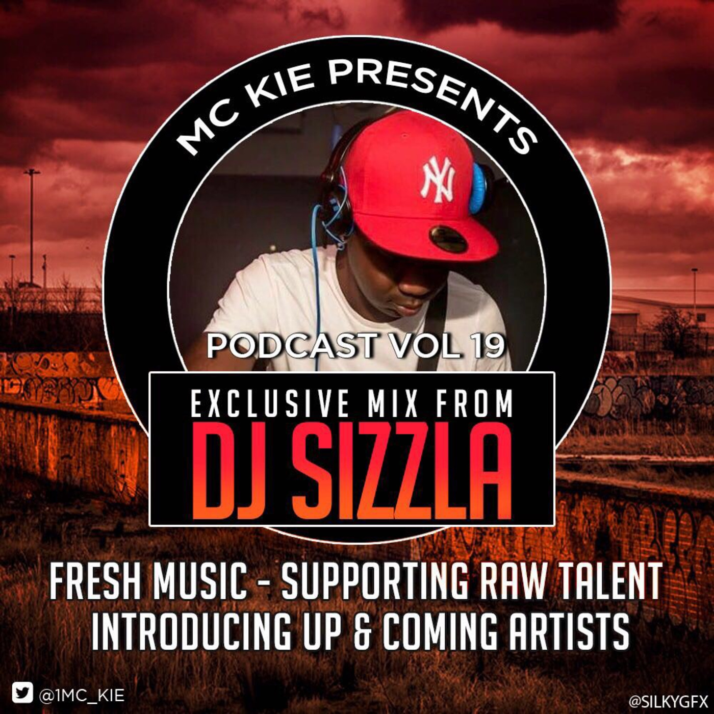 MC KIE Presents' Podcast Vol 19 with DJ Sizzla