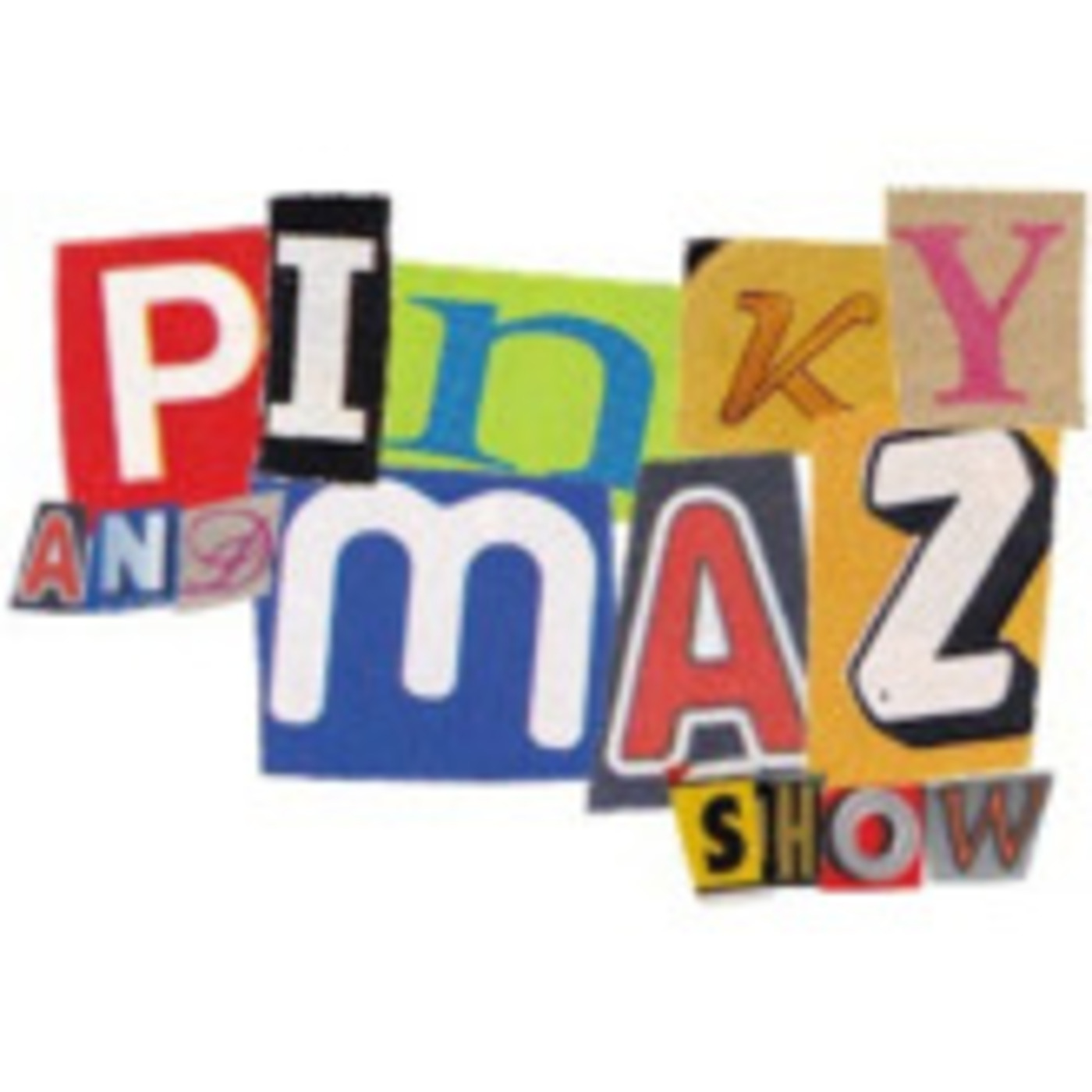 Pinky and Maz show Podcast