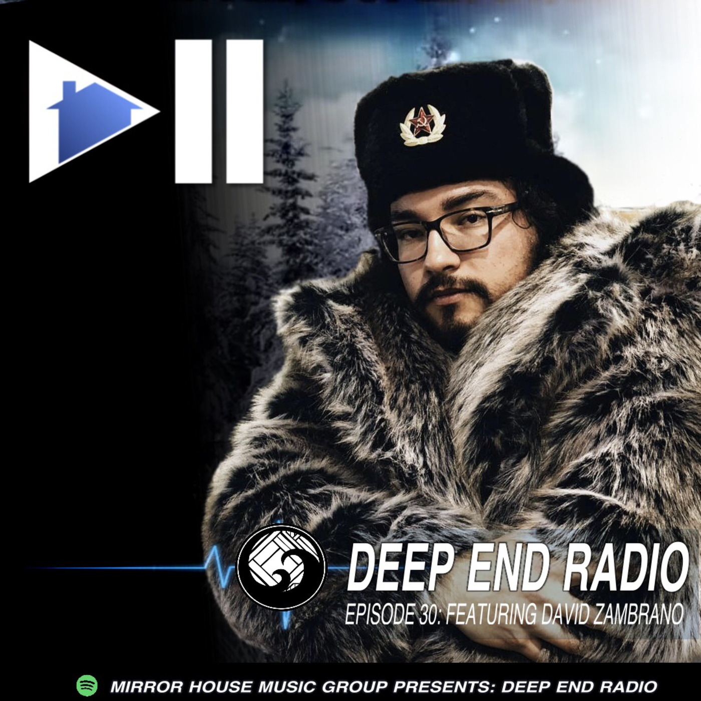 Mirror House Music Group pres. Deep End Radio S2E6 ft. David Zambrano
