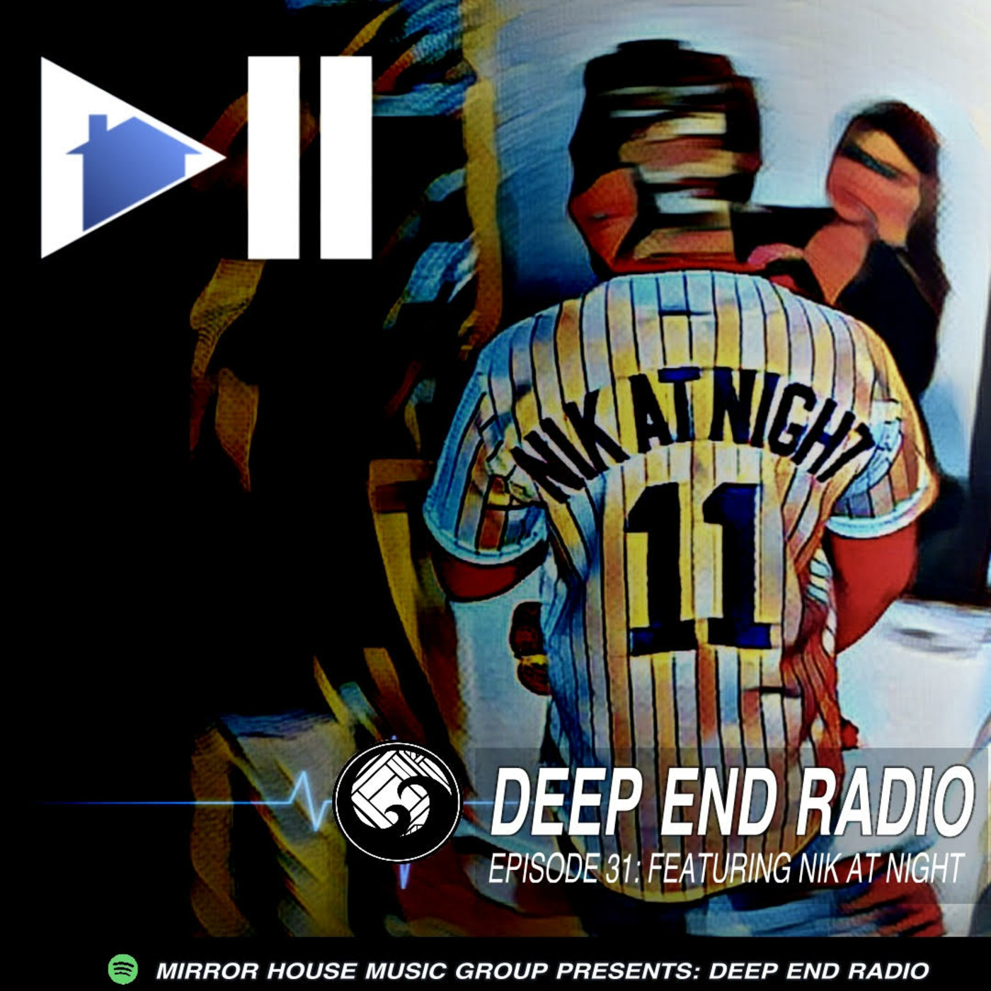 Mirror House Music Group pres. Deep End Radio S2E7 ft. Nik at Night