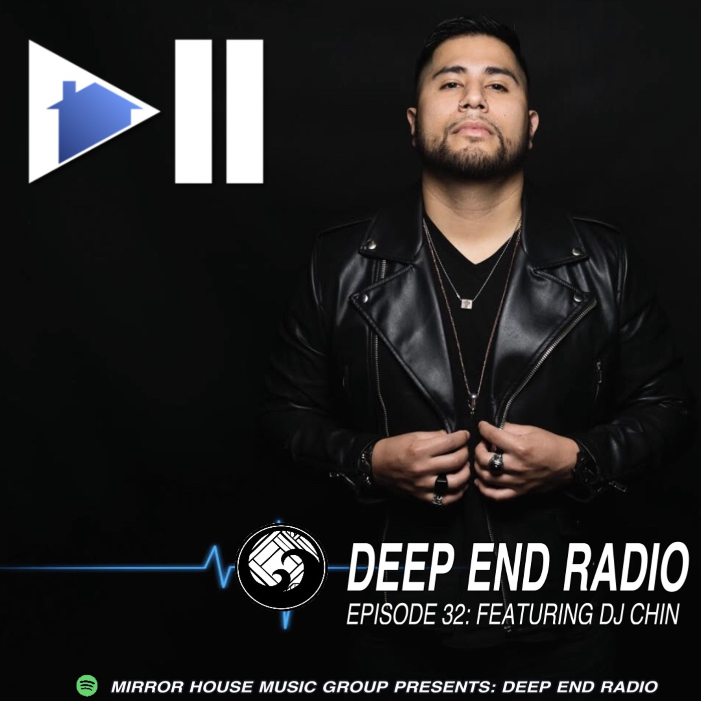 Mirror House Music Group pres. Deep End Radio S2E8 ft. DJ Chin