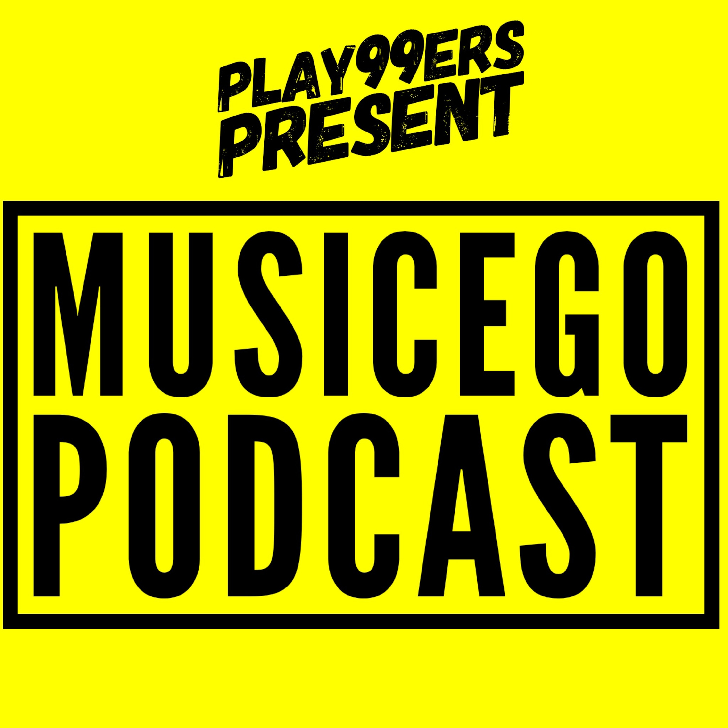 Play99ers Musicego Podcast