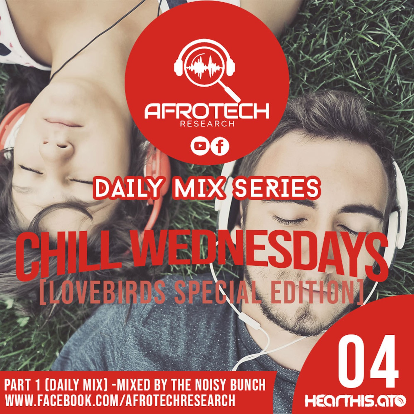 Afrotech Research - Chill Wednesdays 04 (Soulful House Mix)[Lovebirds Special Edition]