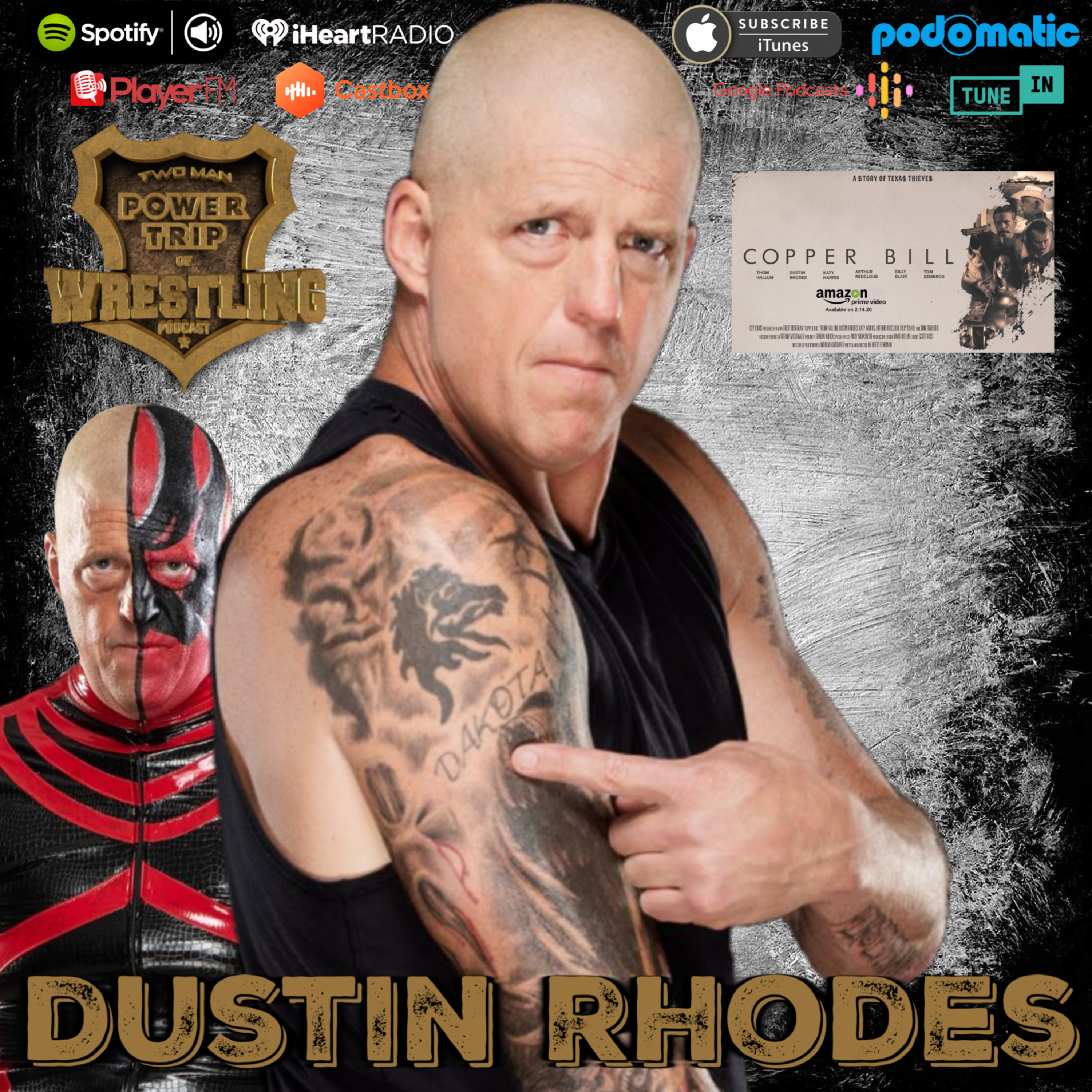 TMPToW Dustin Rhodes Returns Talking Copper Bill Two Man Power Trip Of Wrestling podcast TMPToW Dustin Rhodes Returns Talking Copper Bill Two Man Power Trip Of Wrestling podcast