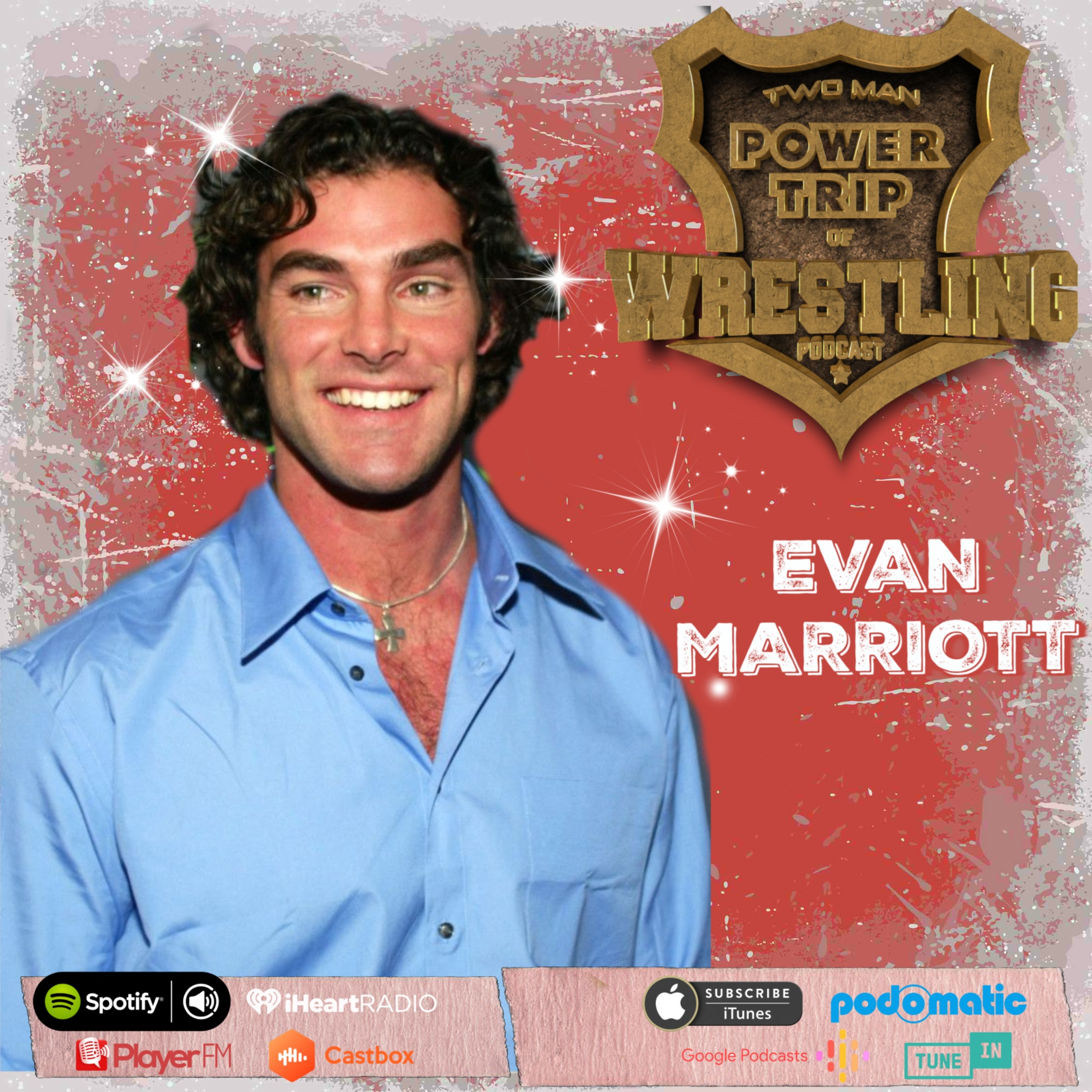 TMPT Feature Show: Evan Marriott * Two Man Power Trip of Wrestling Podcast.