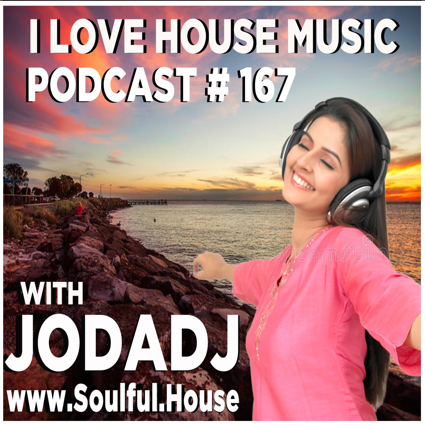 I Love House Music Podcast with Jodadj