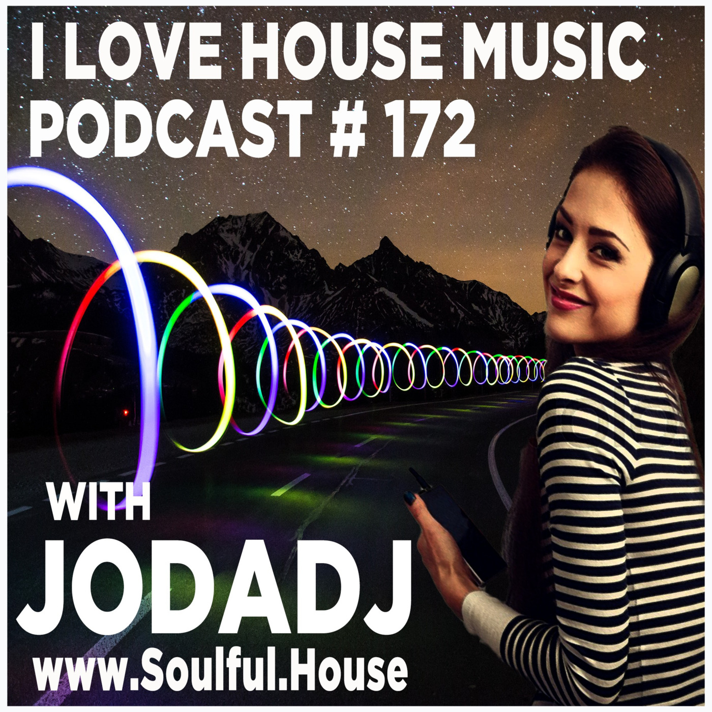 I Love House Music Podcast with Jodadj