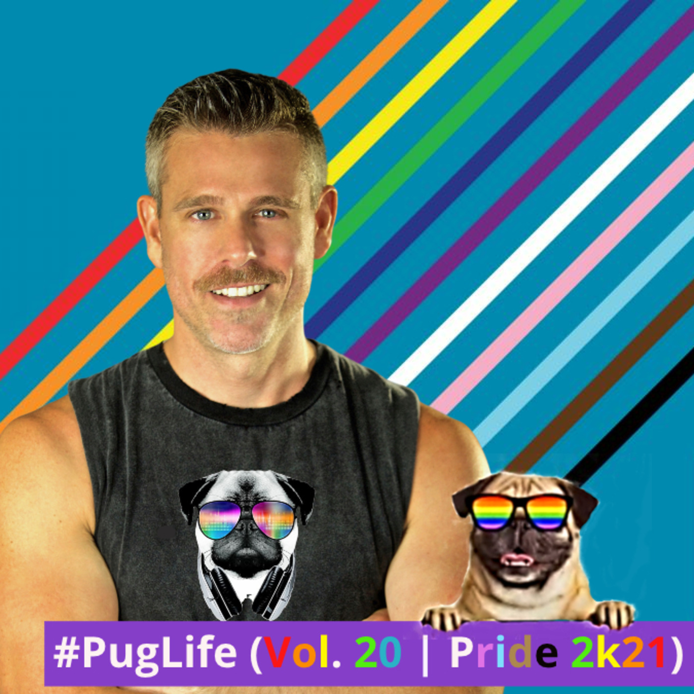 #PugLife (Vol. 20 | Pride 2k21)