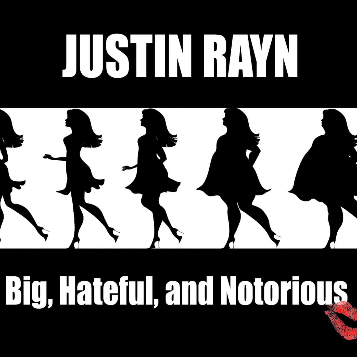 Big, Hateful, and Notorious