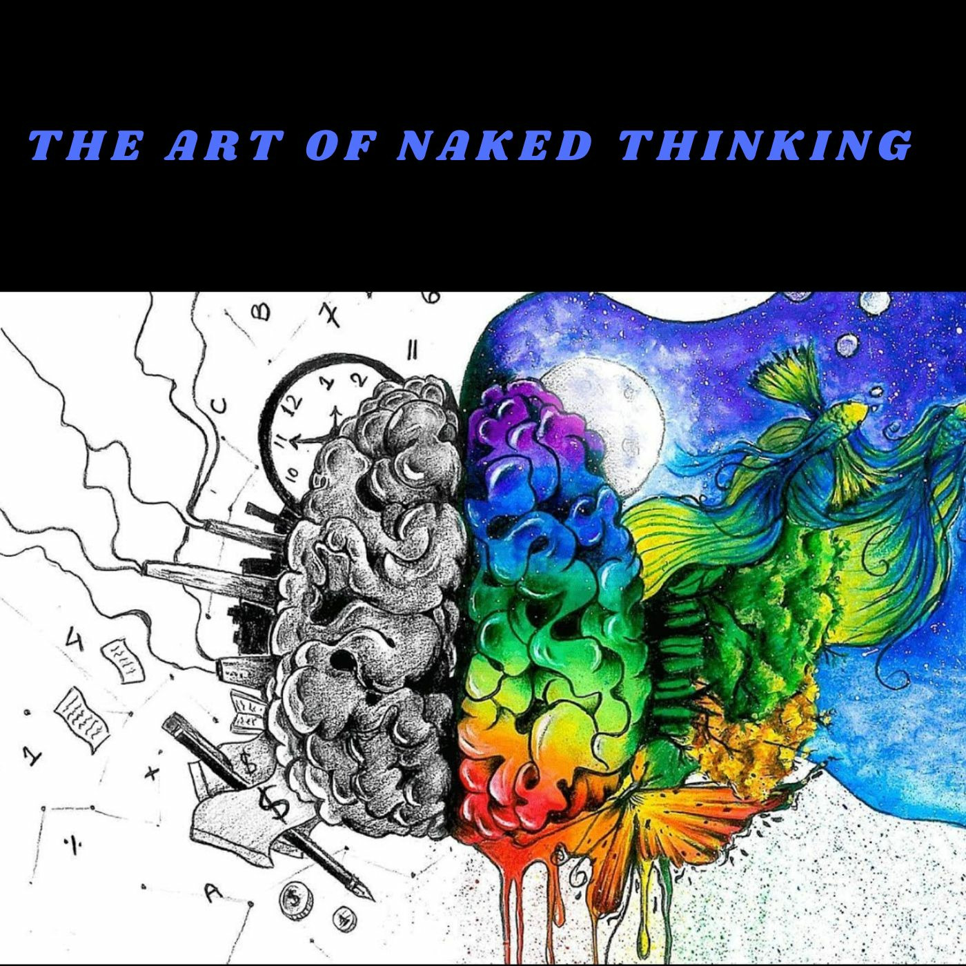 The Art of Naked Thinking Podcast podcast artwork