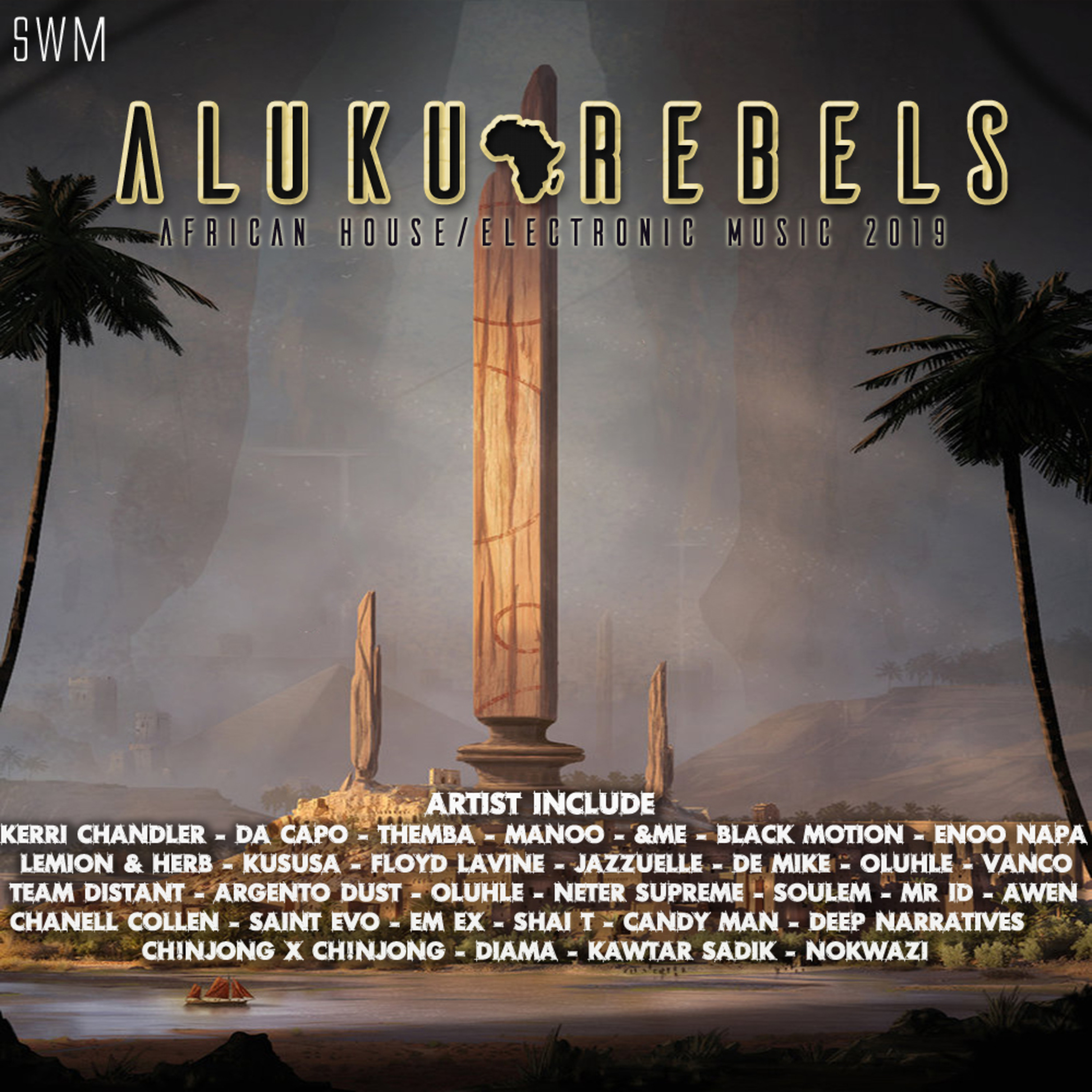 Mysteries of the Sahara .By Aluku Rebels (Afro/Deep/Techno House Music) Summer warm up 2019