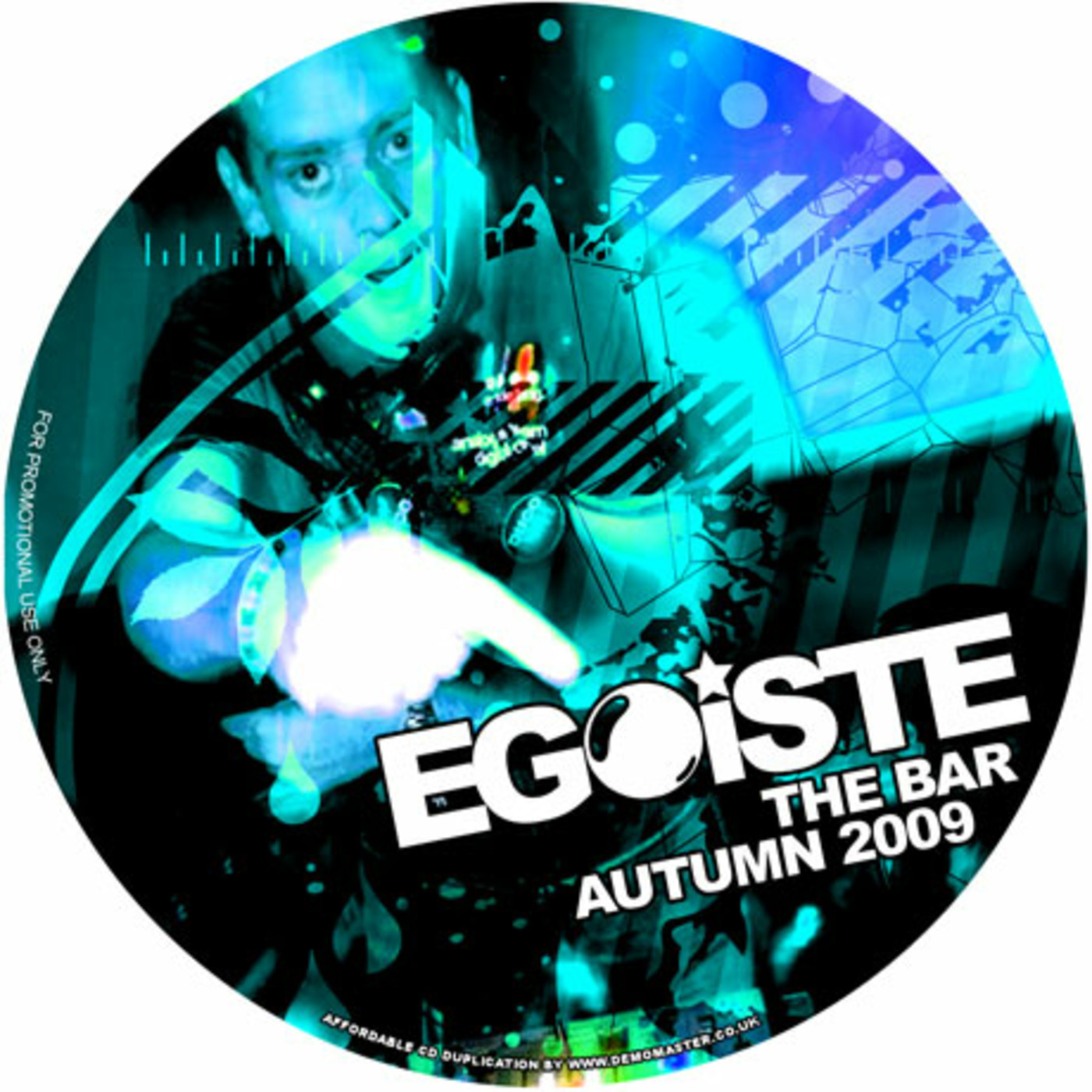EGOISTE - Autumn 2009 Promo Mix - THE BAR (September 2009)