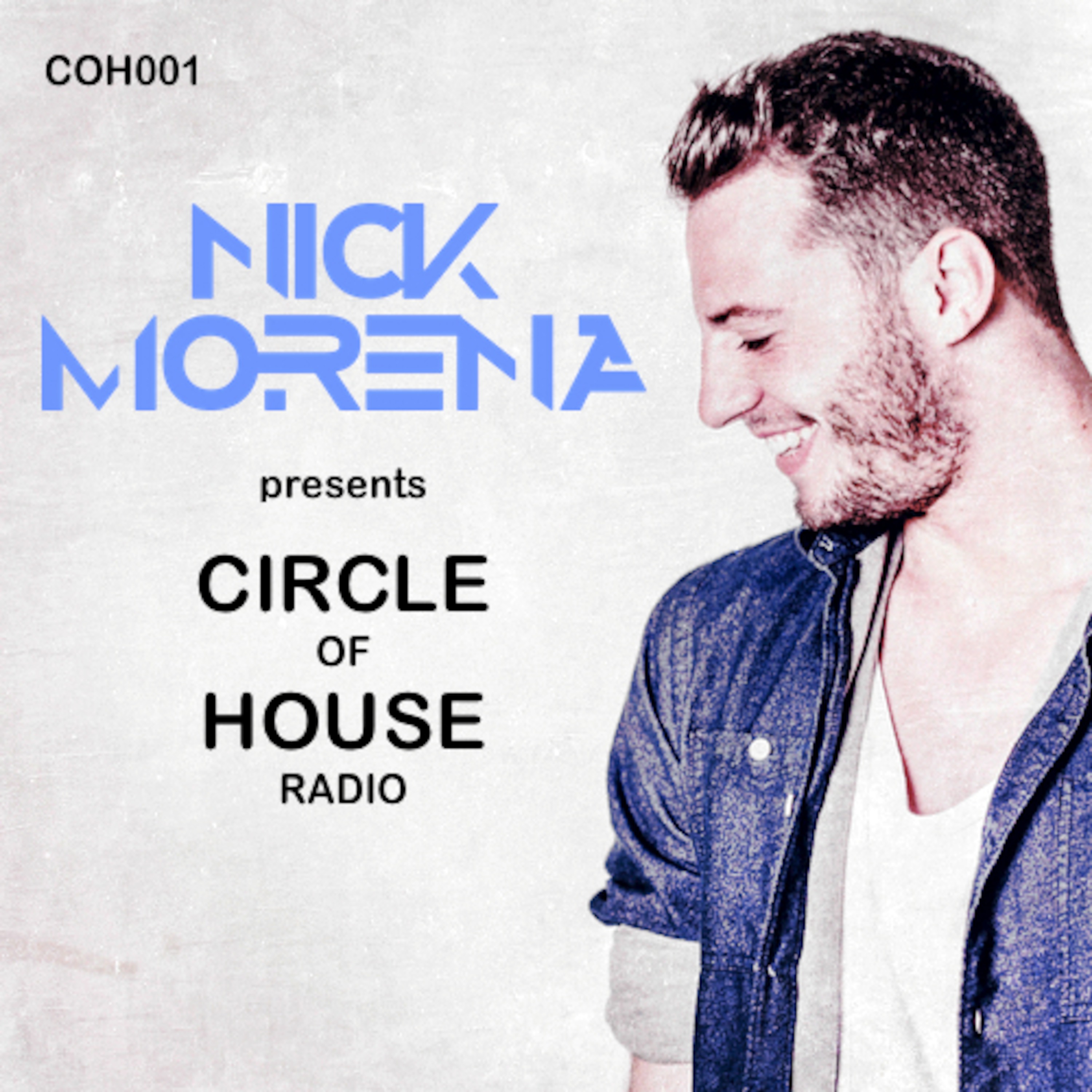 Nick Morena - Circle Of House Radio