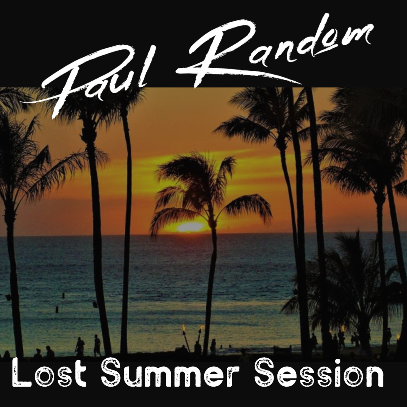 LOST SUMMER SESSION:2020 - DJ PAUL RANDOM