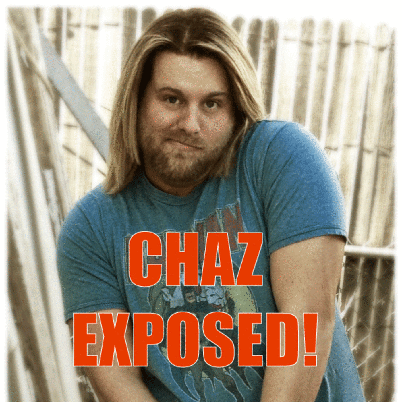 Episode 10 The Chaz Blackwood Exposed special