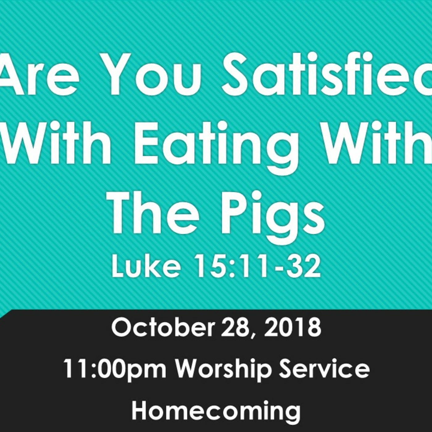 Are You Satisfied With Eating With The Pigs