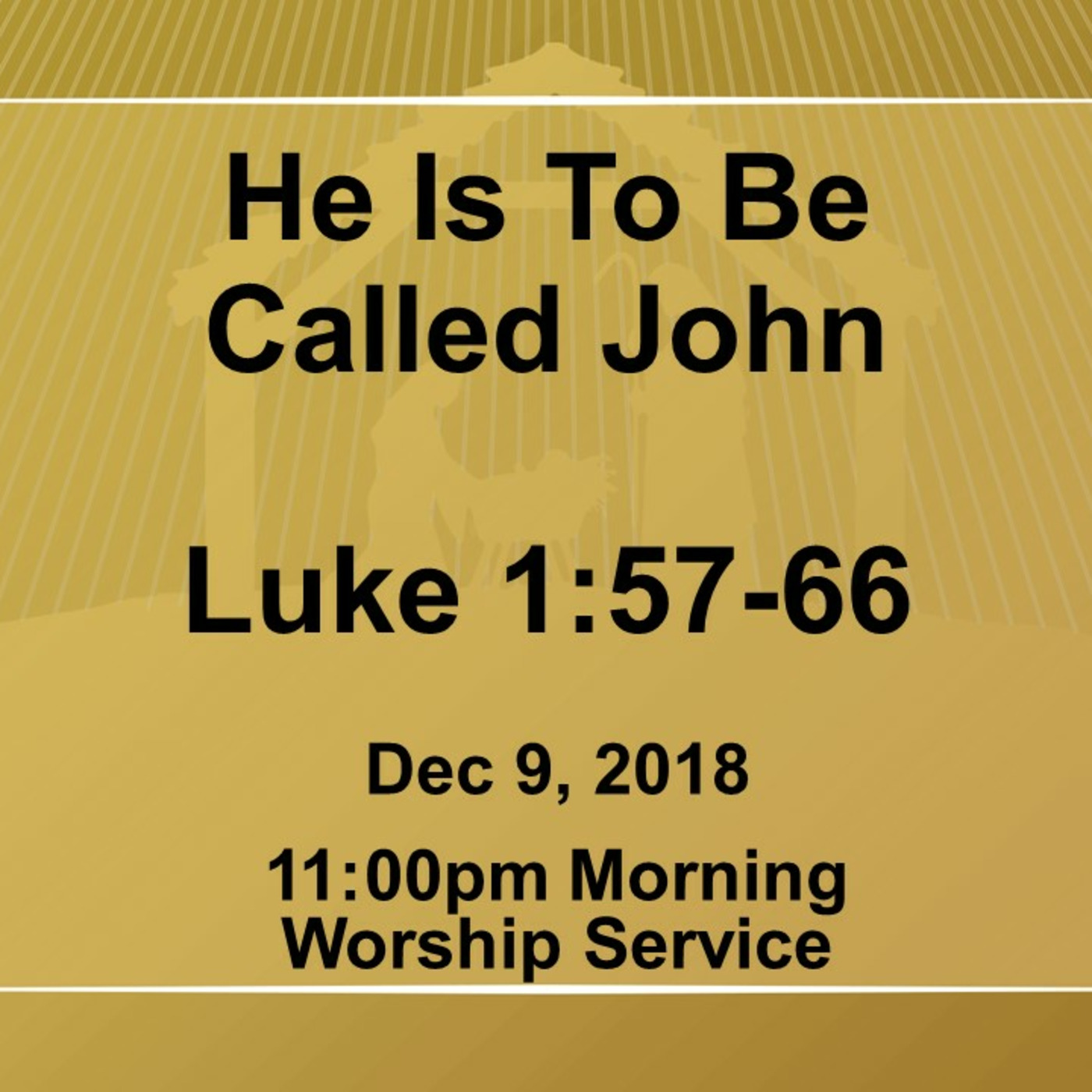 He Is To Be Called John