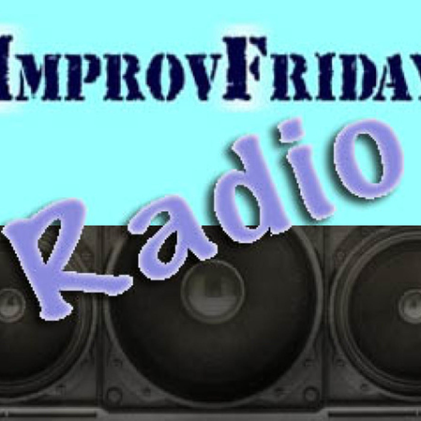 ImprovFriday Radio Podcast