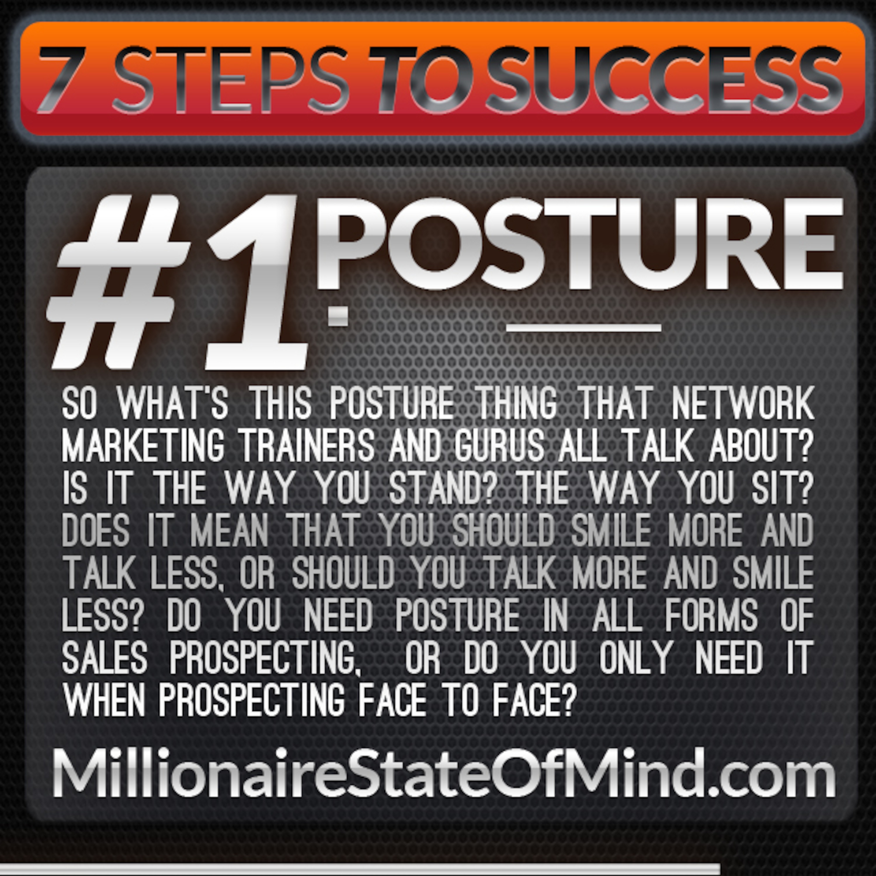 Part 1 of the 7 Steps to the Millionaire State of Mind - Posture episode artwork