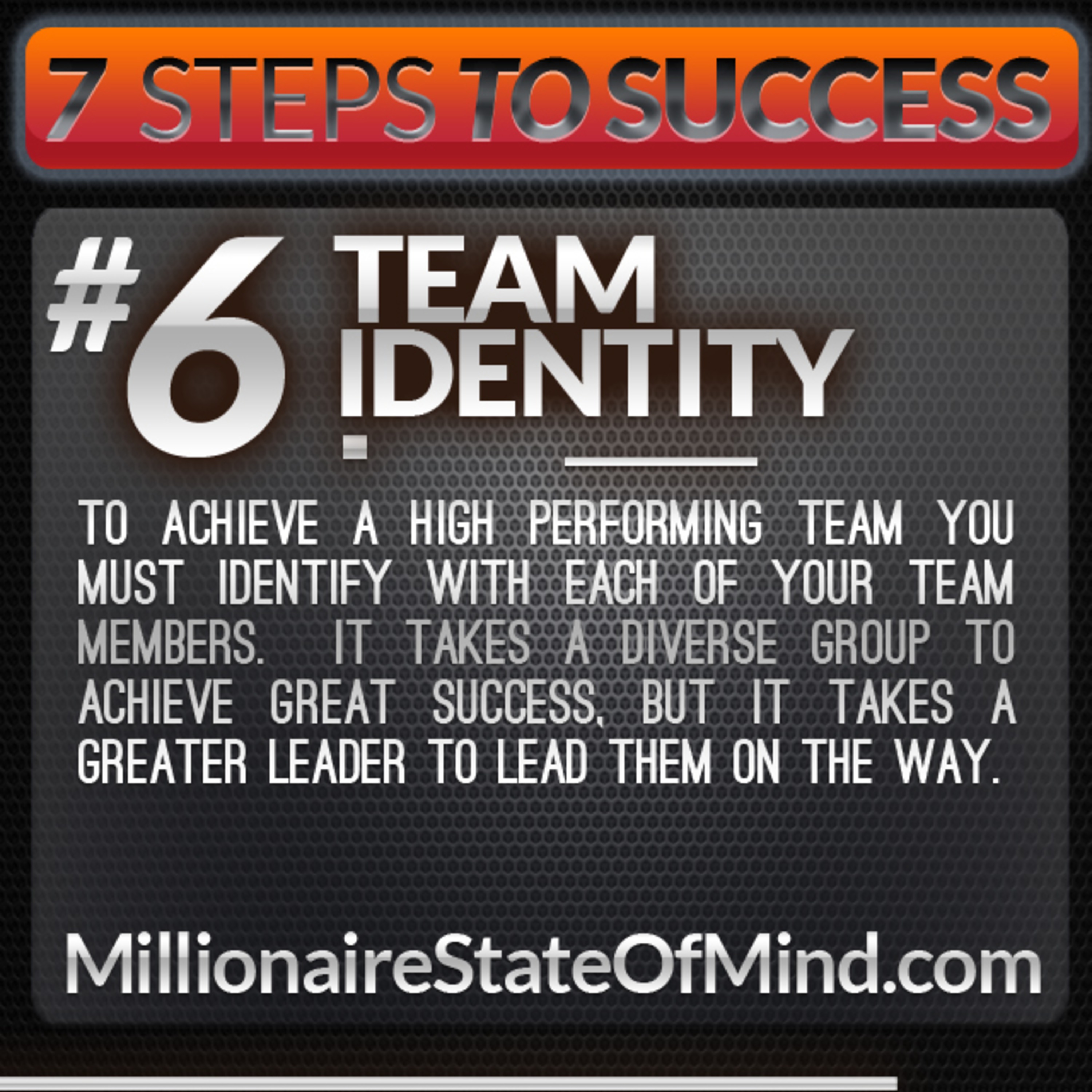 Part 6 of the 7 Steps to the Millionaire State of Mind - Team Identity episode artwork