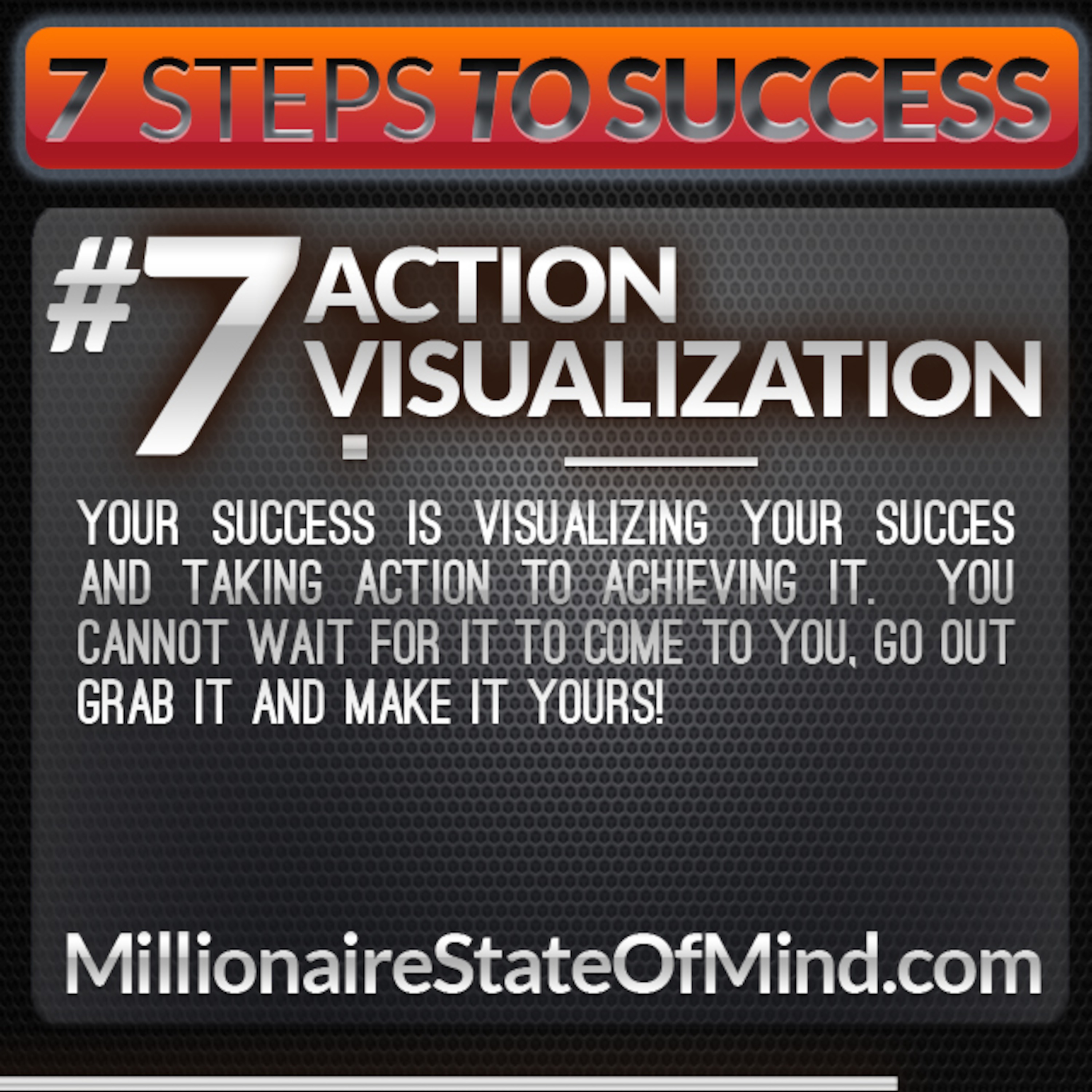 Part 7 of the 7 Steps to the Millionaire State of Mind - Action Visualization episode artwork