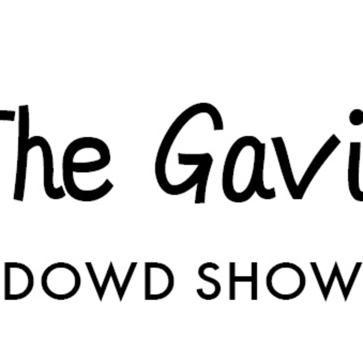 The Gavin Dowd Show