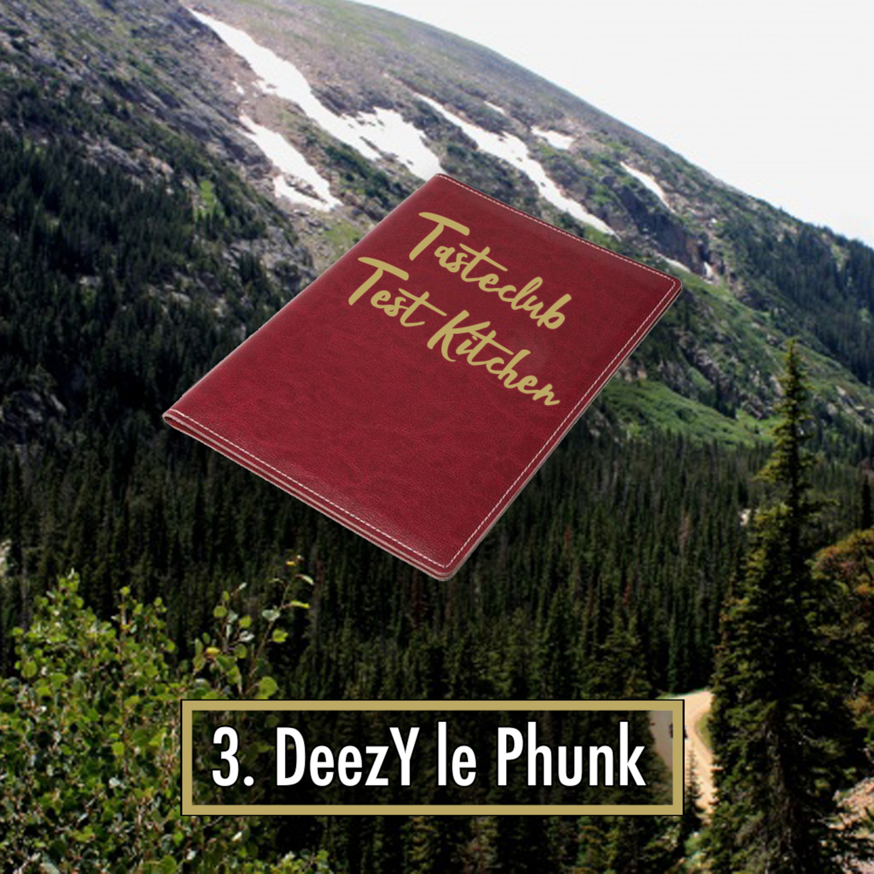 Test Kitchen 003: DeezY le Phunk episode artwork