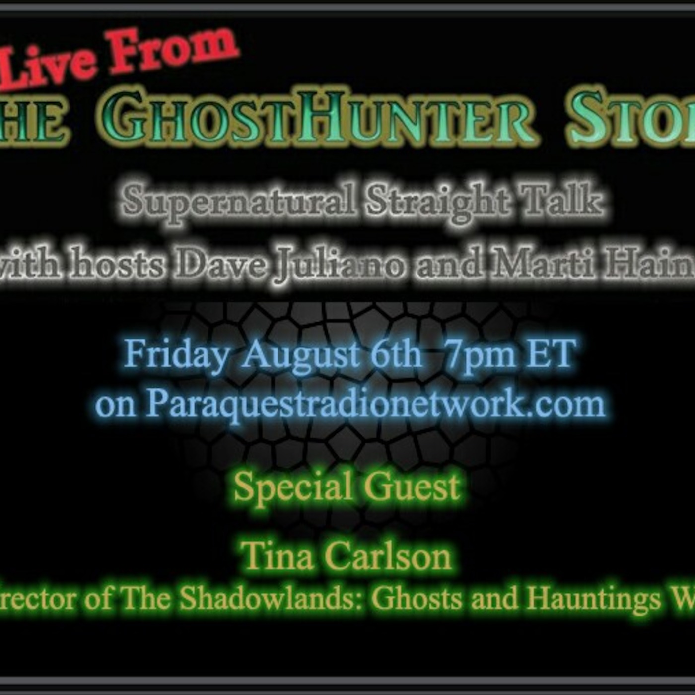 8-6-10  Live from The GhostHunter Store:  Special Guest Tina Carlson