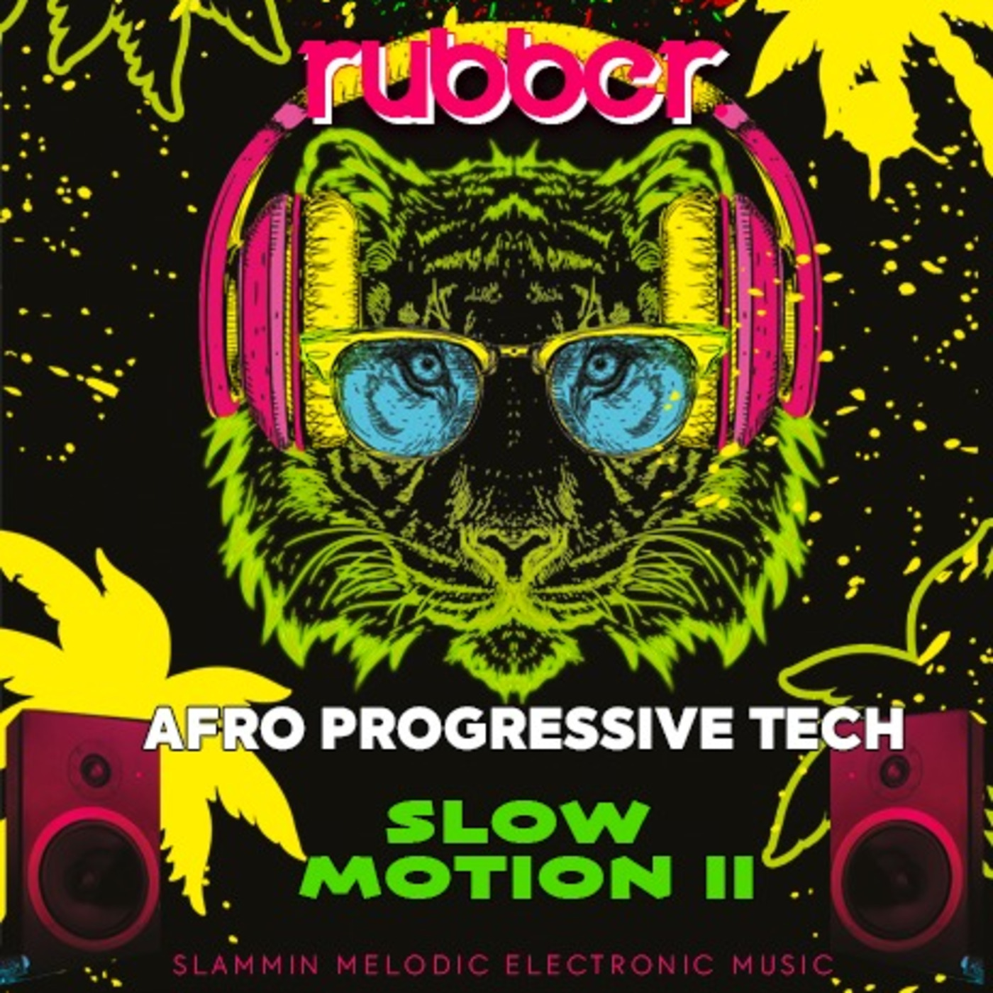 117 - Rubber Stamped Afro Progressive Tech - Slow Motion II - May 2020 episode artwork
