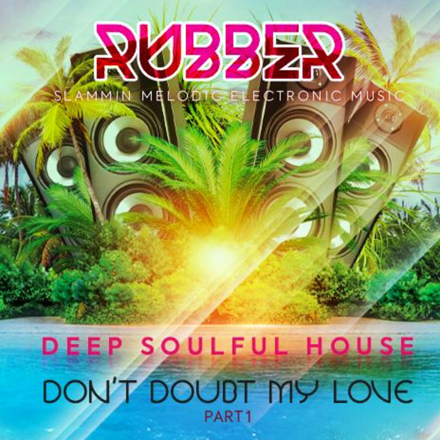 115 - Rubber Stamped Deep Soulful House - Don't Doubt My Love - April 2020 episode artwork