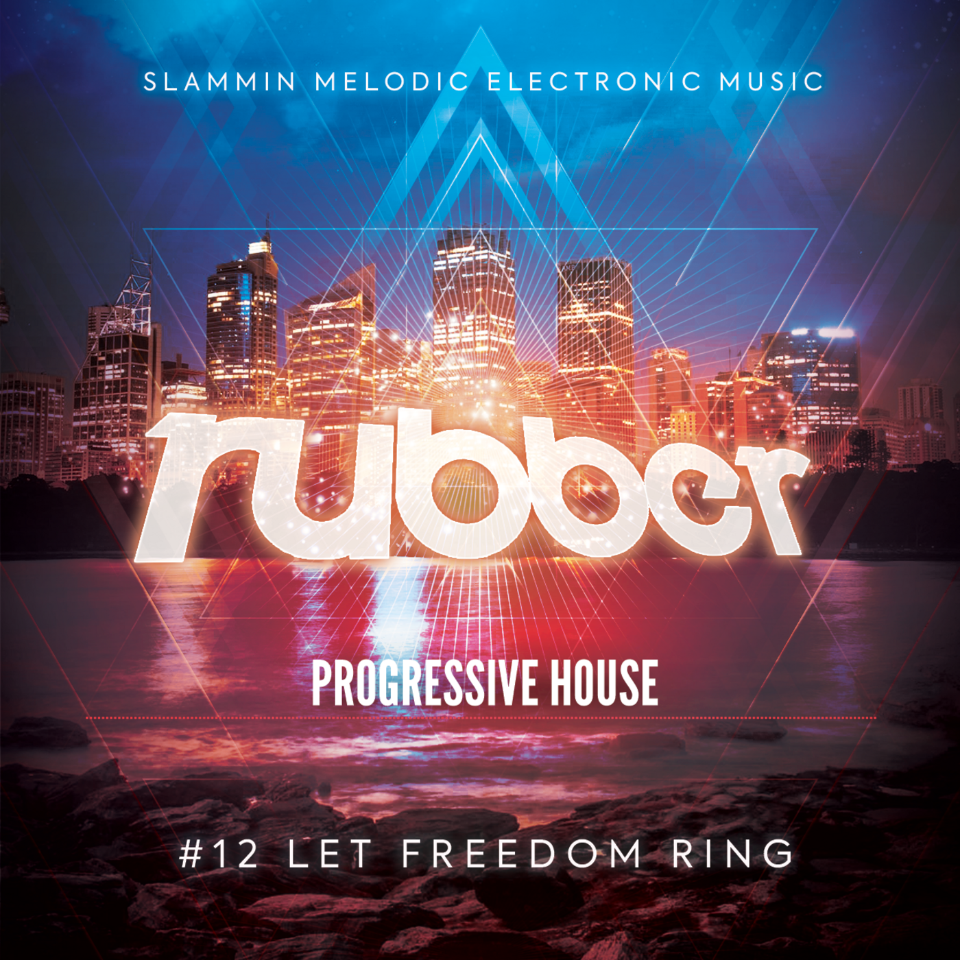 #12 Progressive House - Let Freedom Ring - Jan09 episode artwork