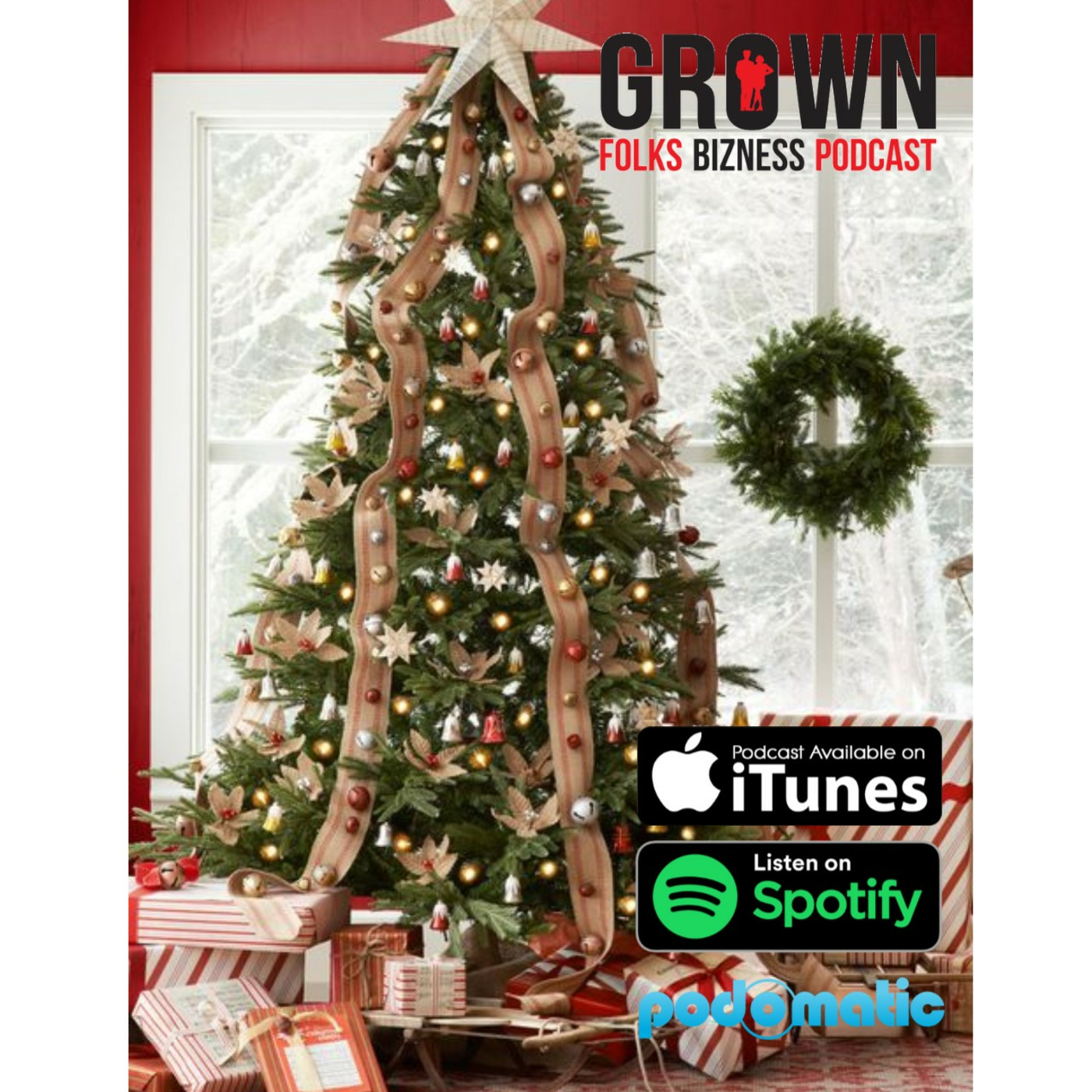 Grown Folks Podcast Network Presents: