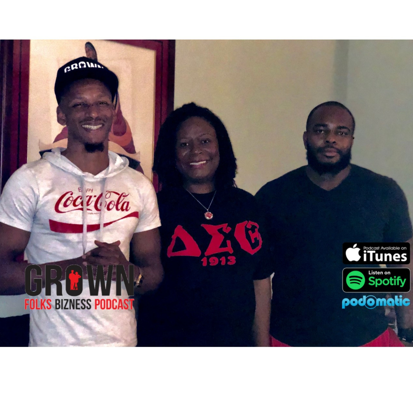 Grown Folks Podcast Network Presents: