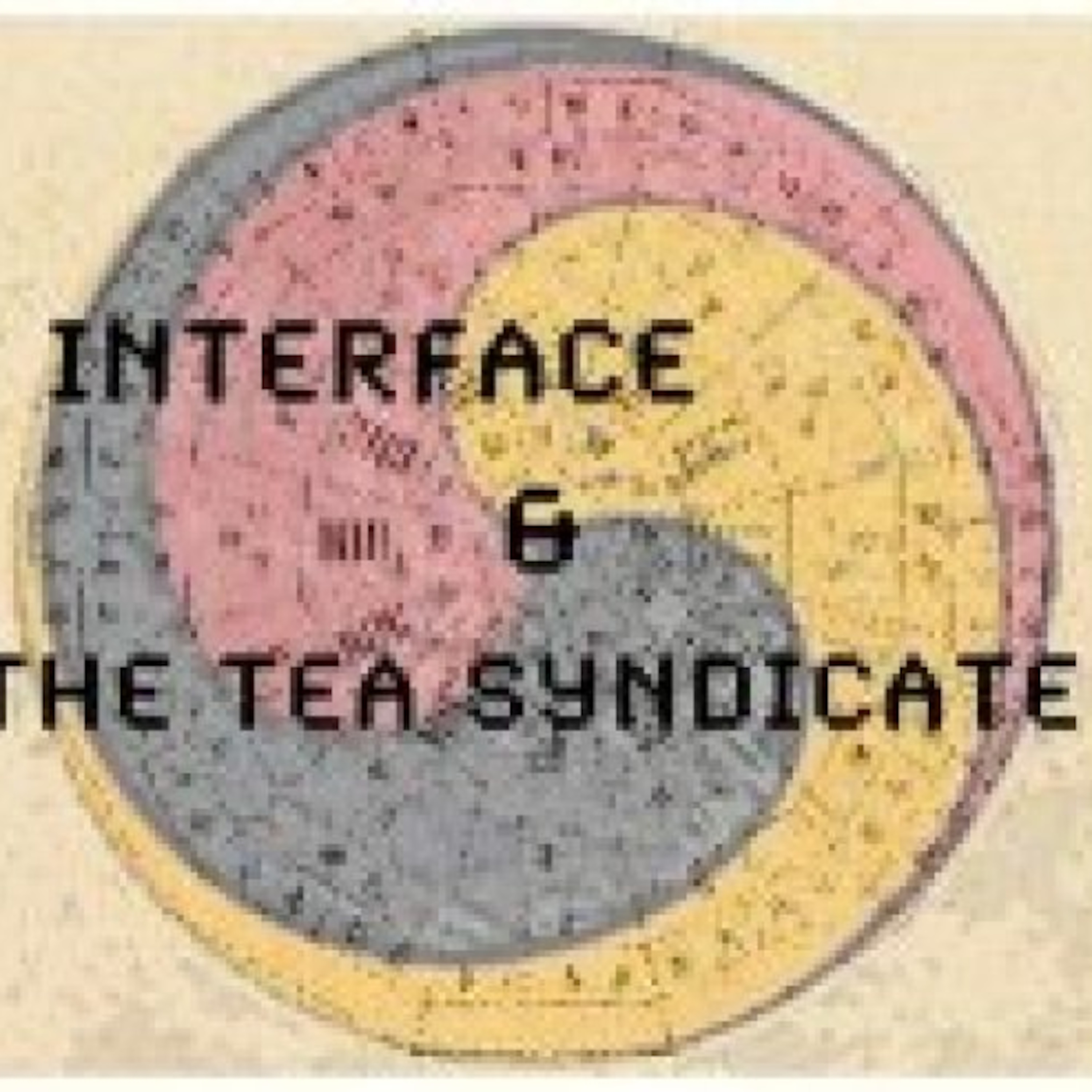 Interface & The Tea Syndicate podcast artwork