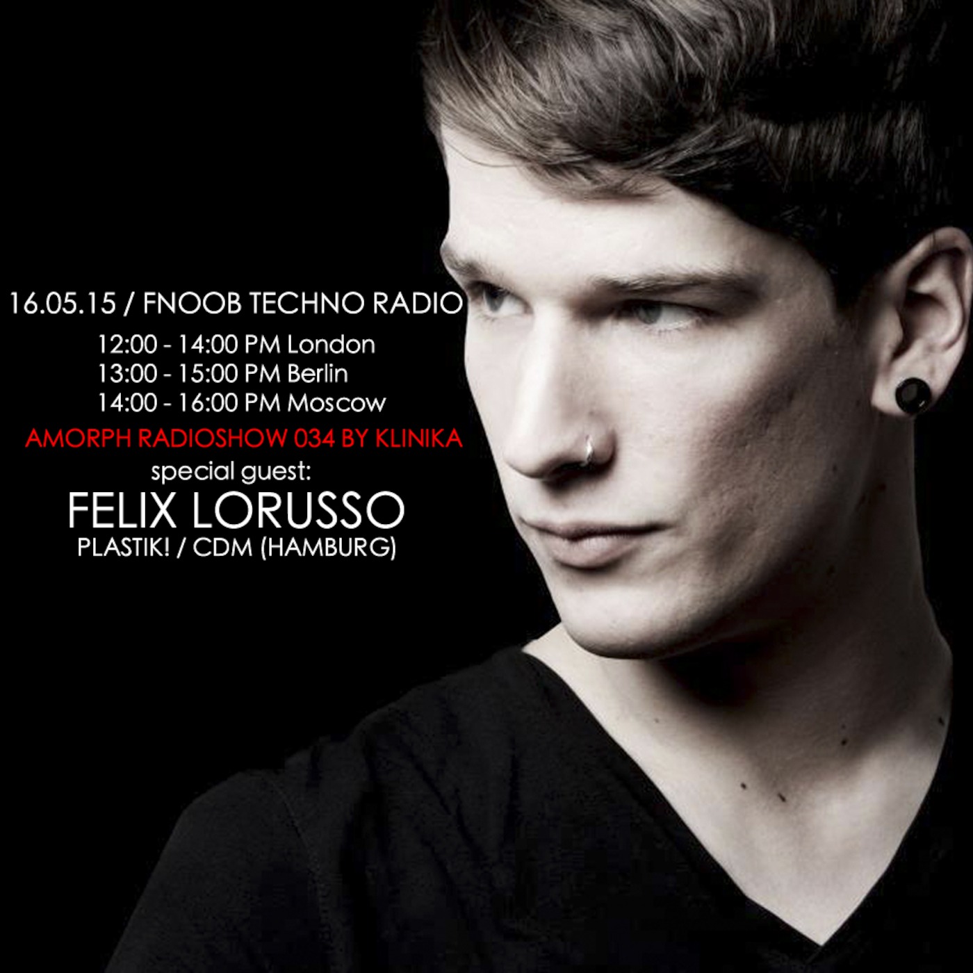 Klinika - Amorph Radioshow 034 with Felix Lorusso @ Fnoob Radio (16.05.2015)