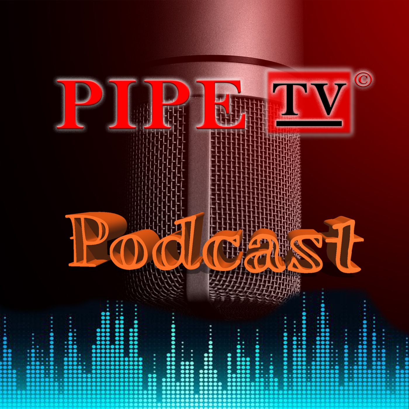PIPE TV Podcast -  DJ Mike C aka (Brother-Michael)